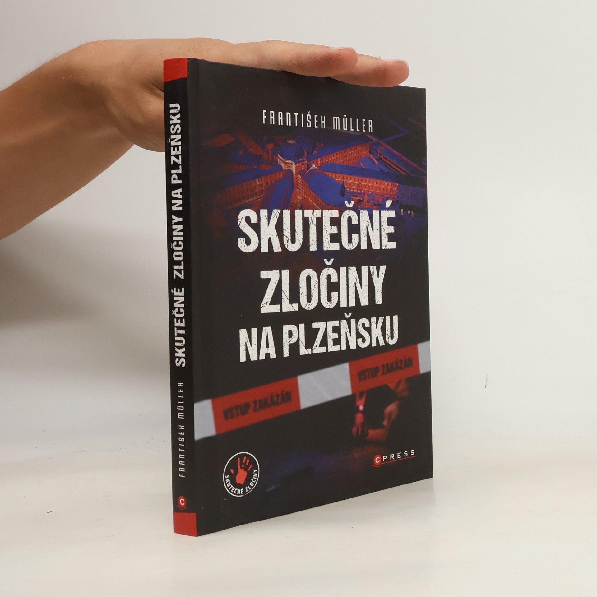 František Müller Skutečné zločiny na Plzeňsku