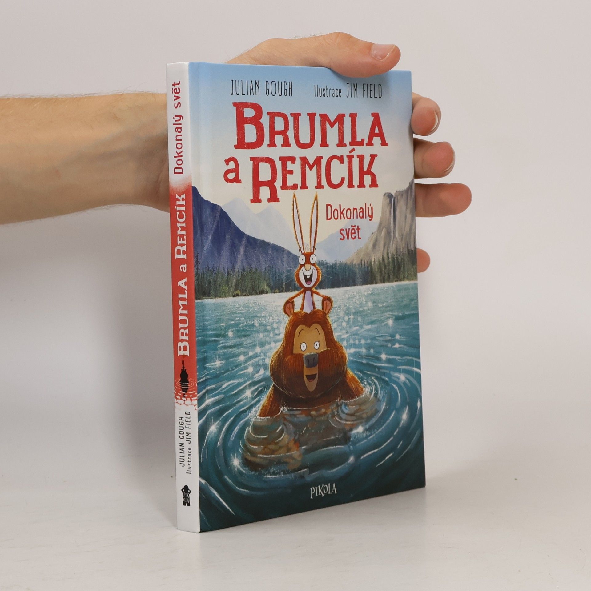 Jim Field Brumla a Remcík. Dokonalý svět