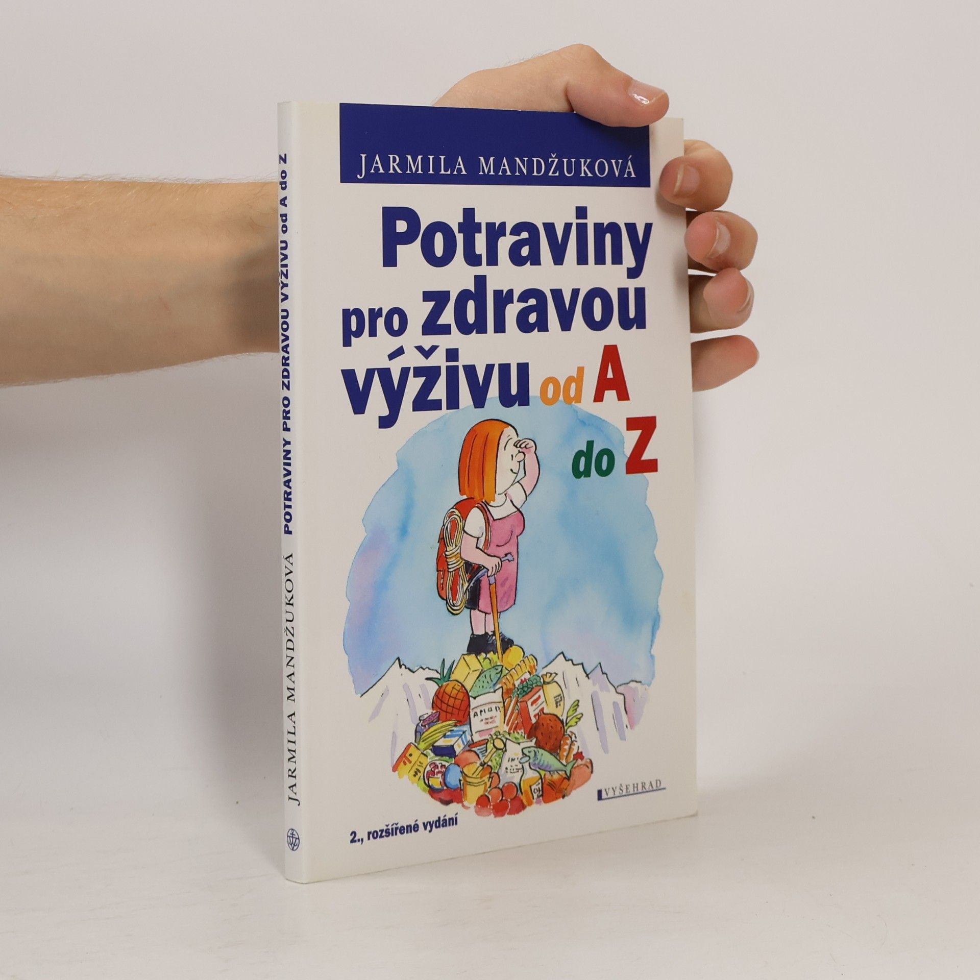 Jarmila Mandžuková Potraviny pro zdravou výživu od A do Z