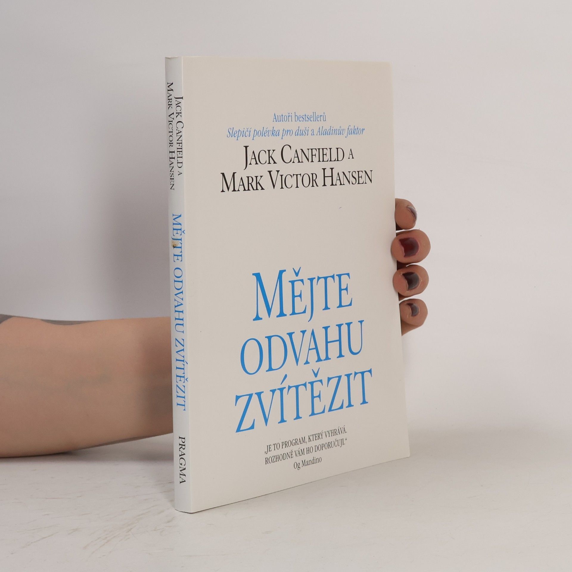 Mark Victor Hansen Mějte odvahu zvítězit