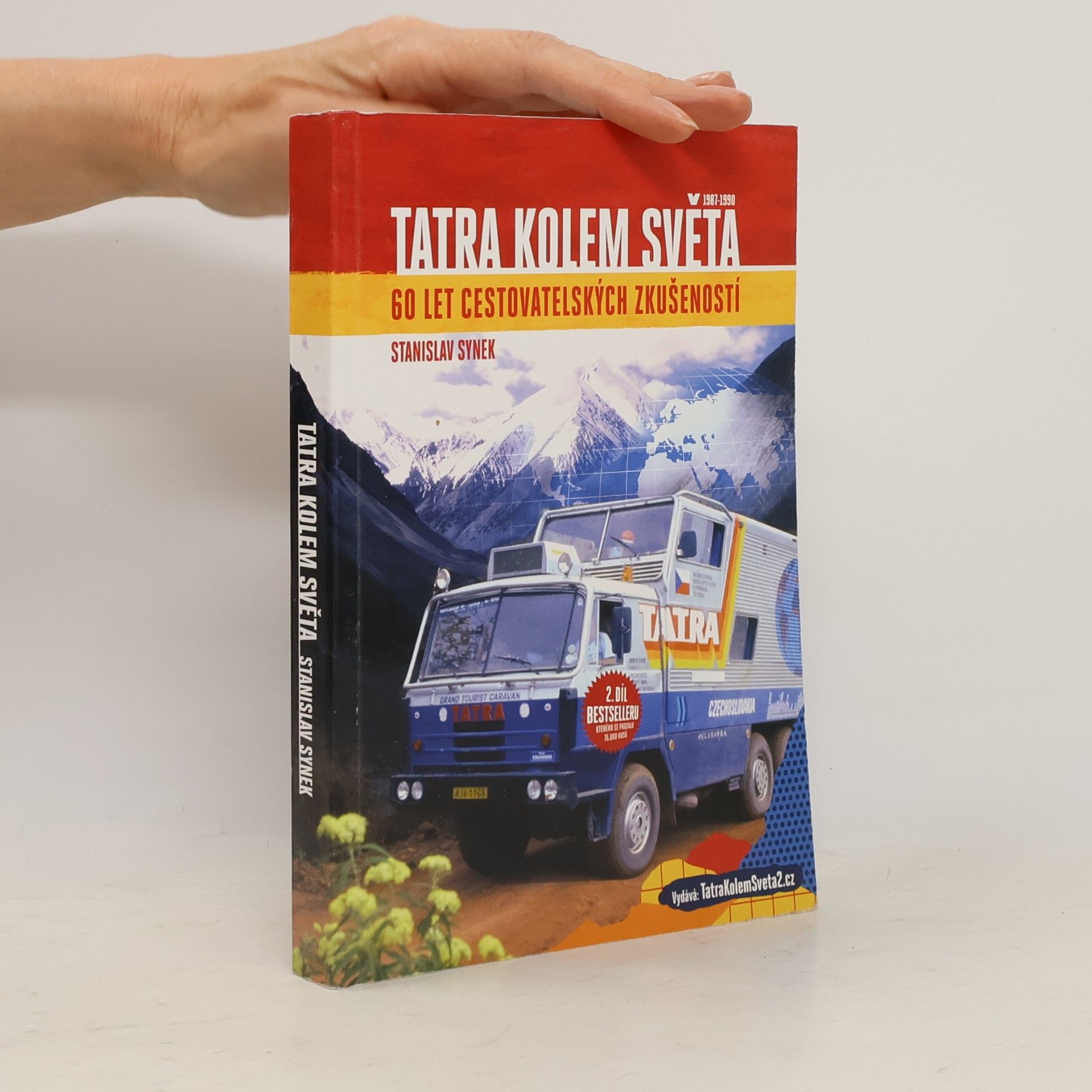 Stanislav Synek Tatra kolem světa: 60 let cestovatelských zkušeností