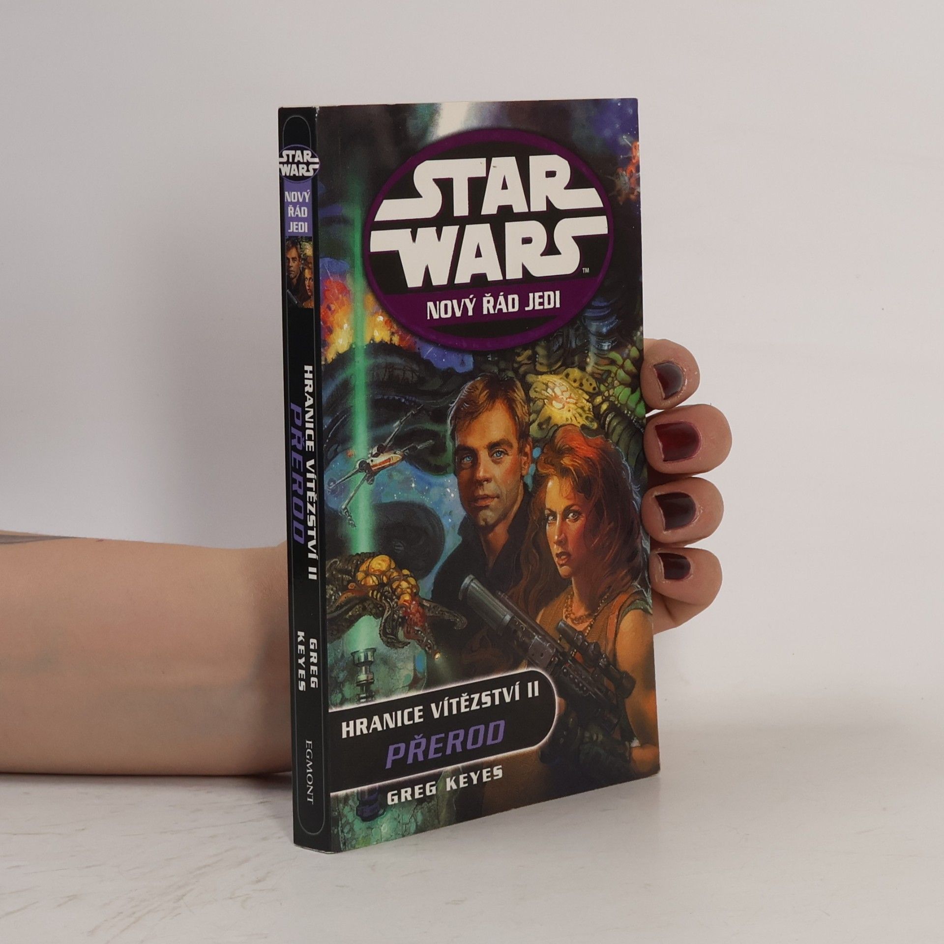 J. Gregory Keyes Star Wars. Nový řád Jedi. Hranice vítězství. II, Přerod