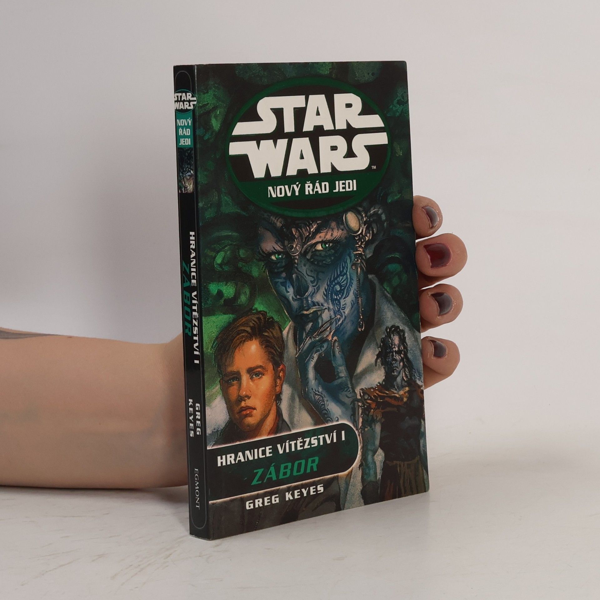 J. Gregory Keyes Star Wars: Nový řád Jedi. Hranice vítězství. I, Zábor