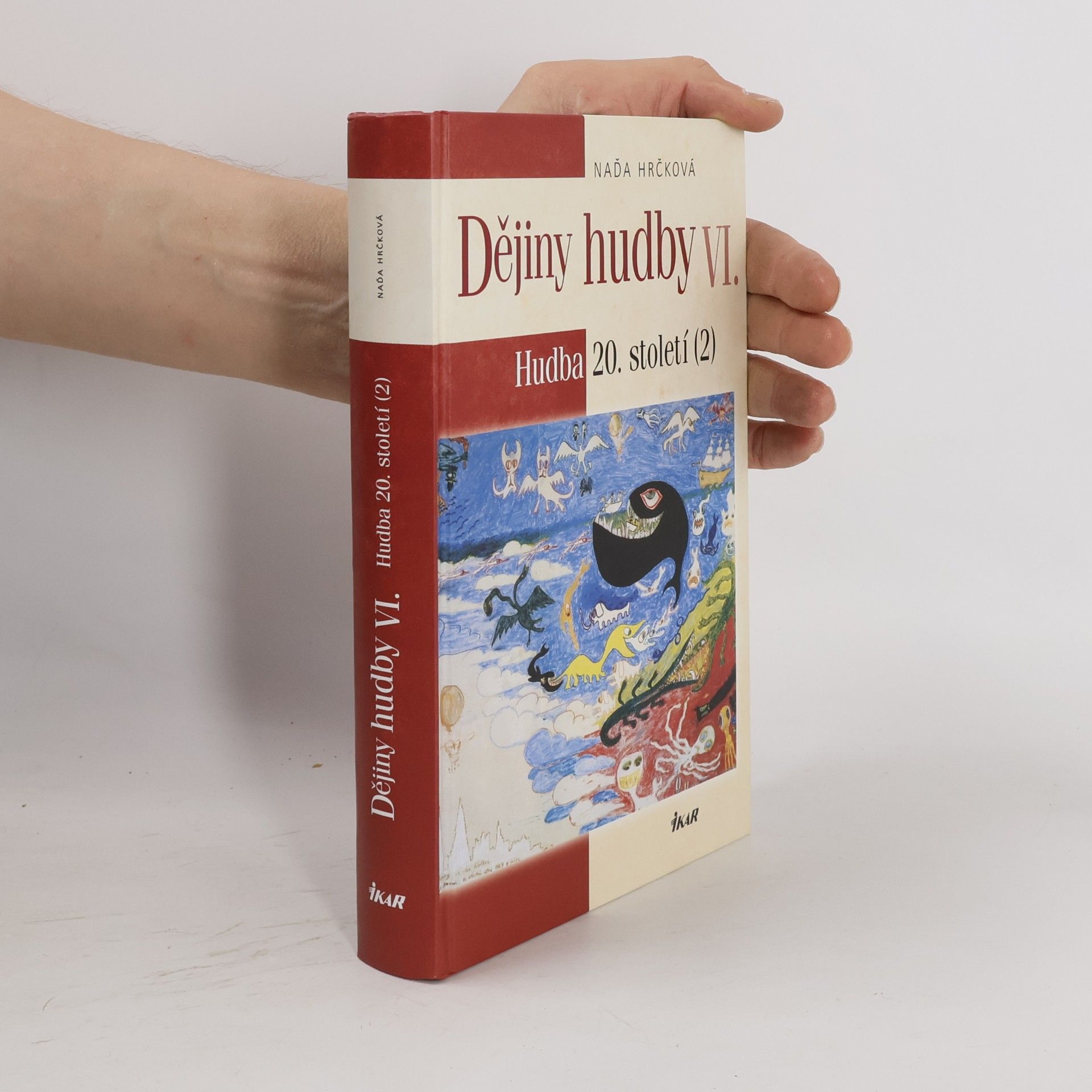 Naďa Hrčková Dějiny hudby. VI., Hudba 20. století (2)
