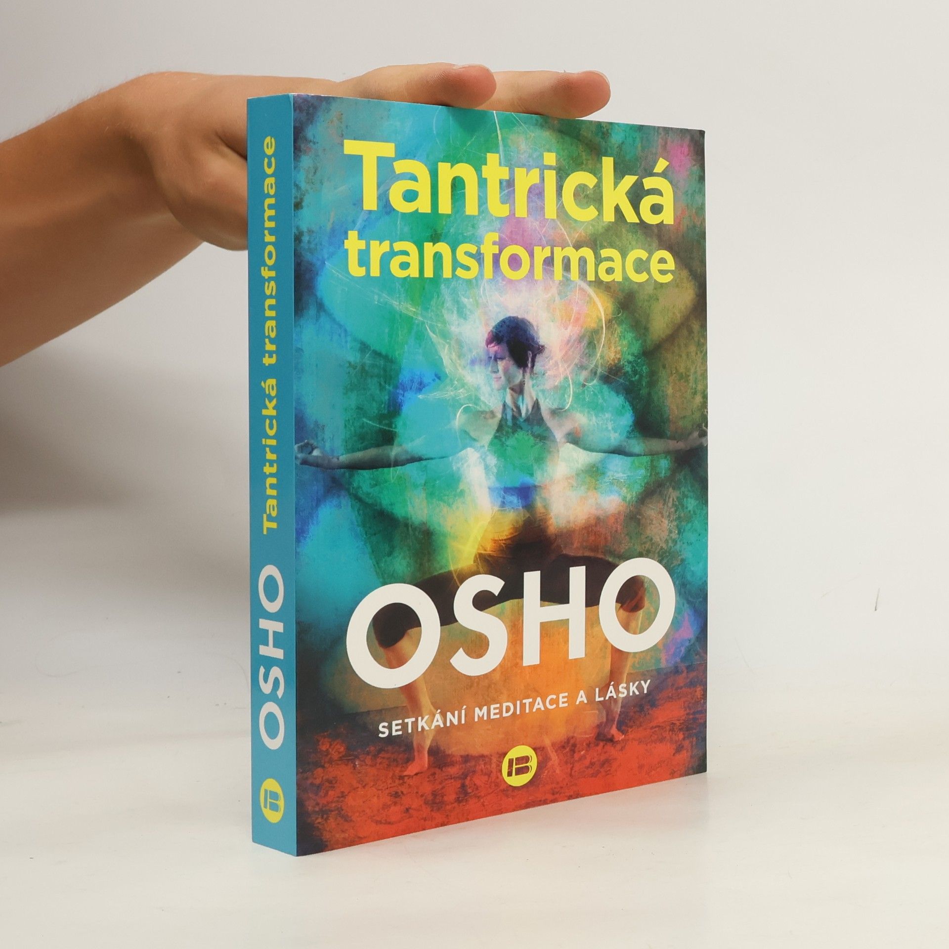 Jana Žlábková Tantrická transformace : setkání meditace a lásky
