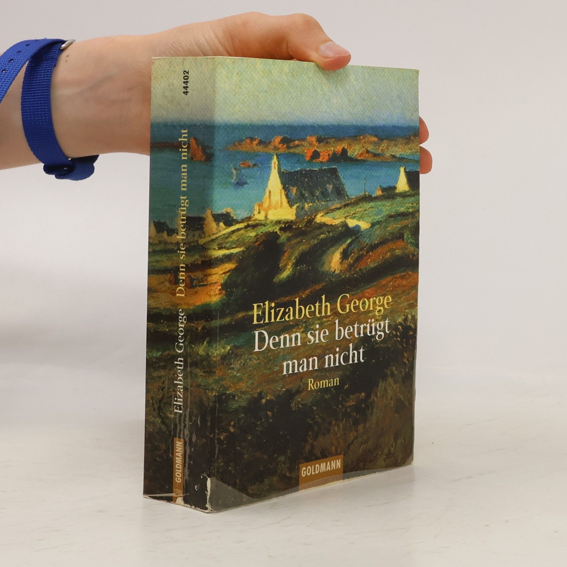 Elizabeth George Denn sie betrügt man nicht