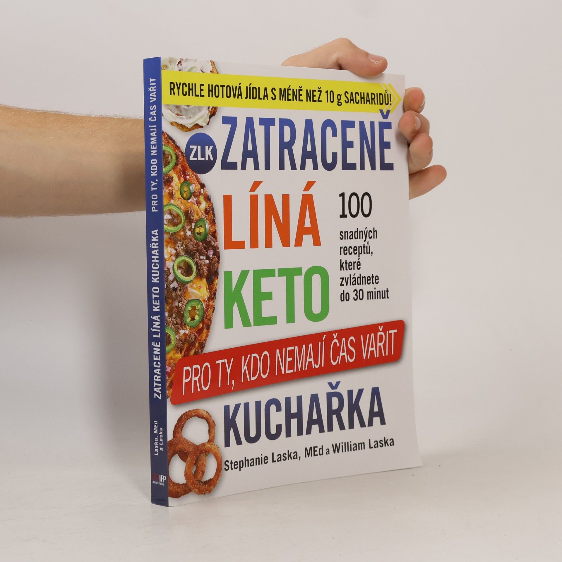 Zatraceně líná keto kuchařka. Pro ty, kdo nemají čas vařit