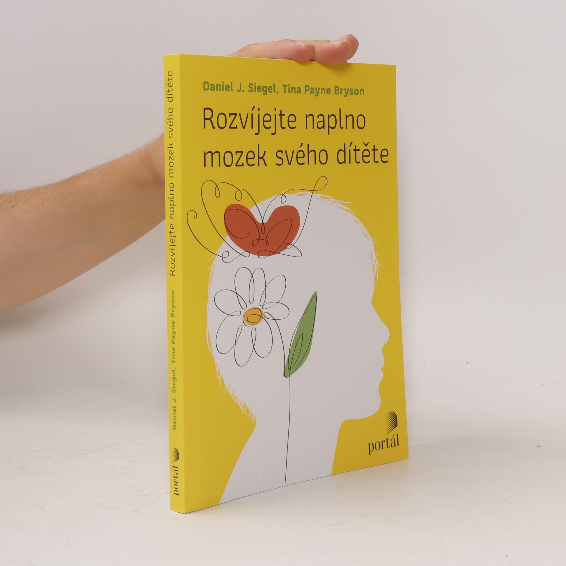 Daniel Siegel Rozvíjejte naplno mozek svého dítěte