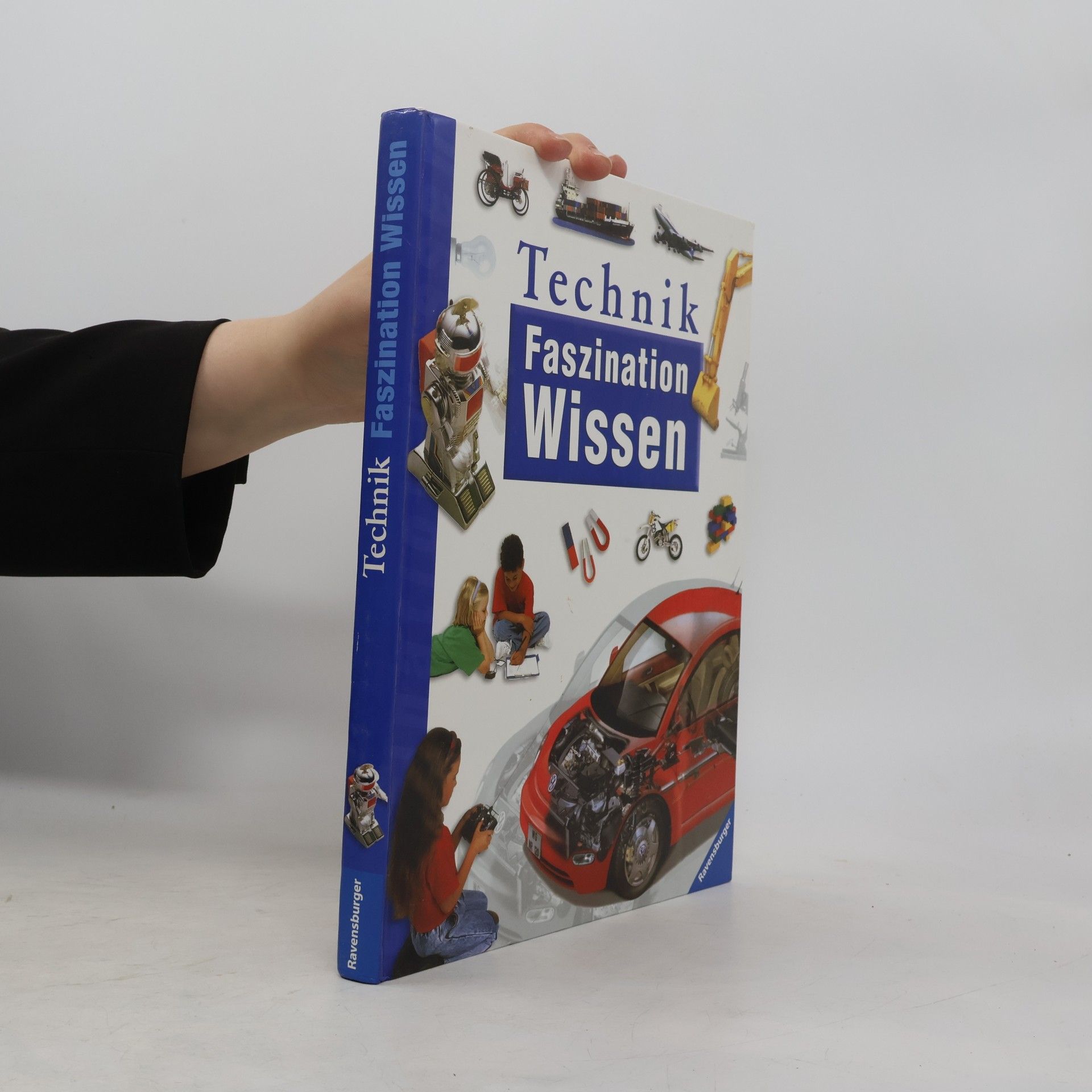 Collectif d'auteurs Technik Faszination Wissen