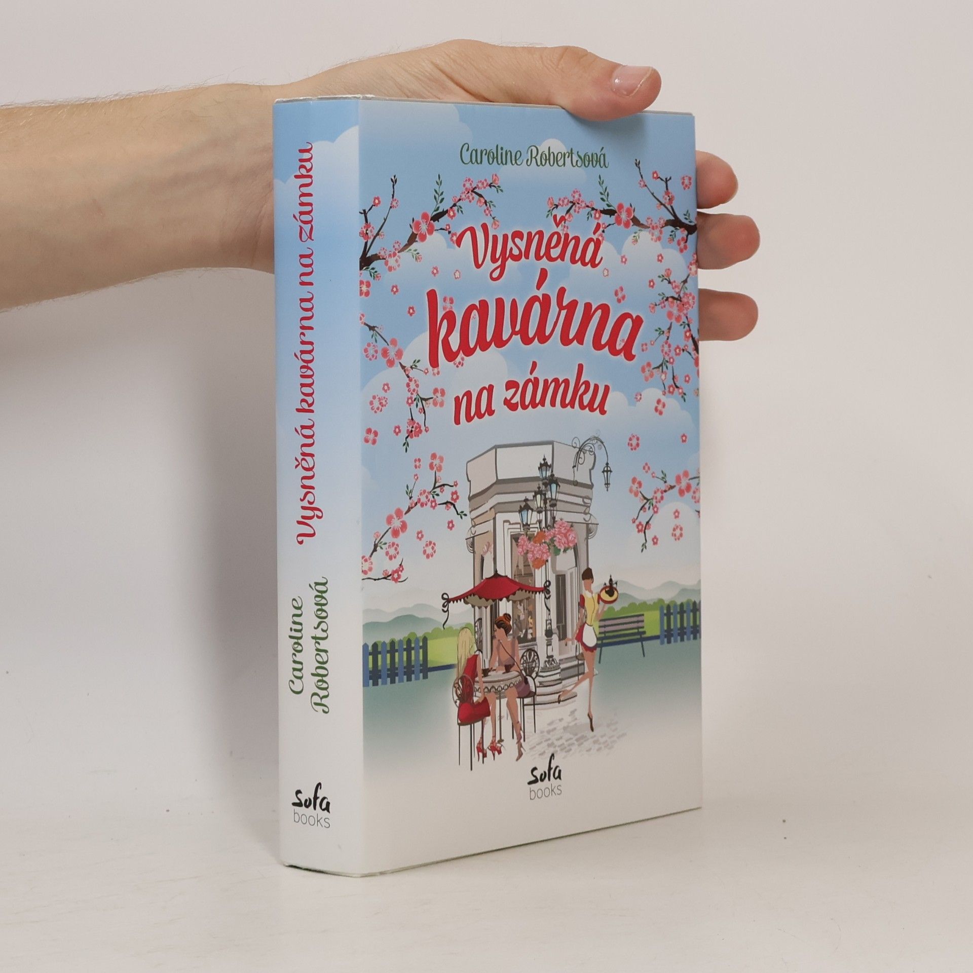 Caroline Roberts Vysněná kavárna na zámku