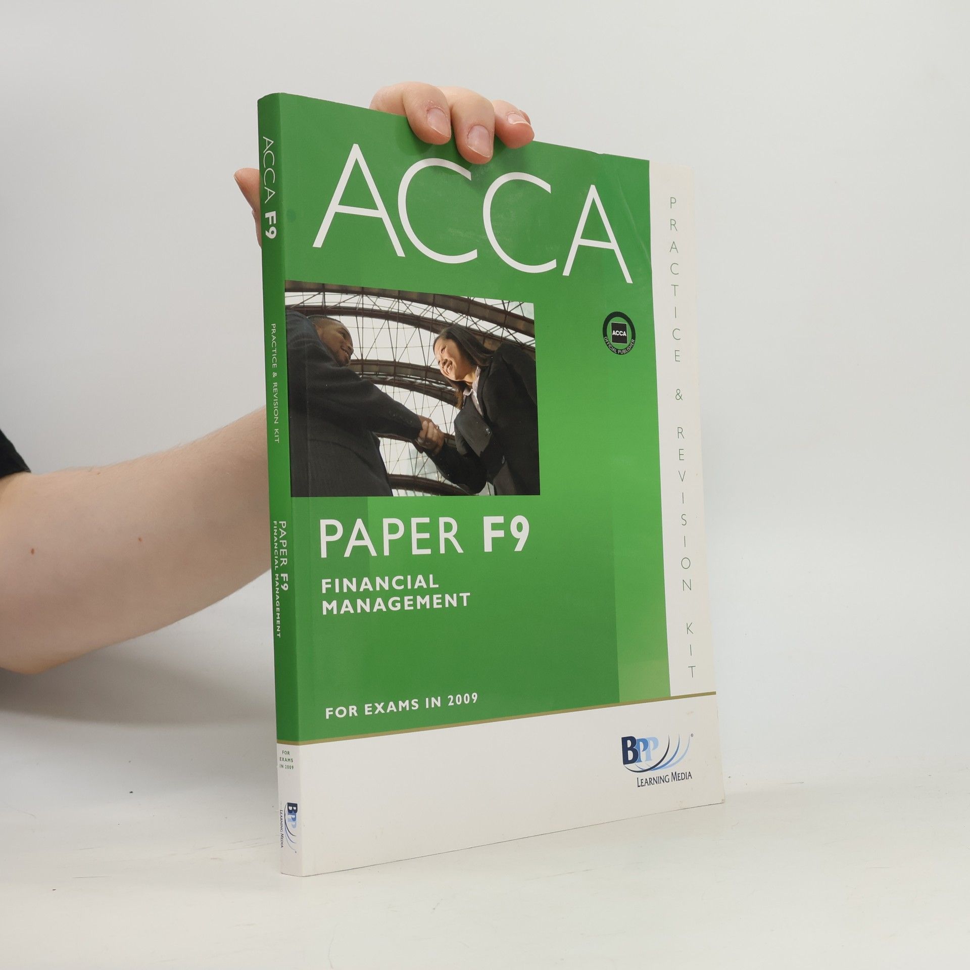 BPP Learning Media ACCA: F9 Financial Management