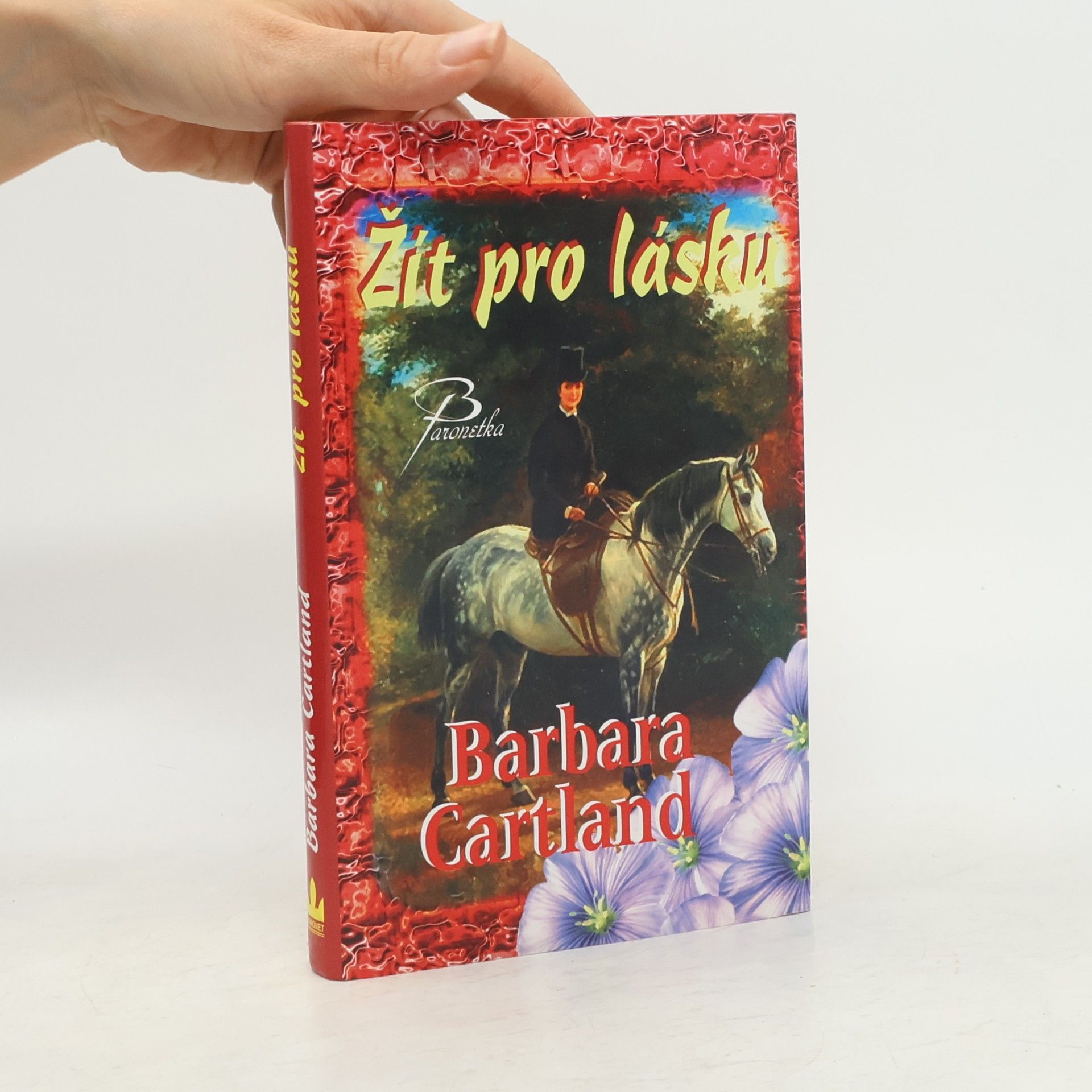 Barbara Cartland Žít pro lásku