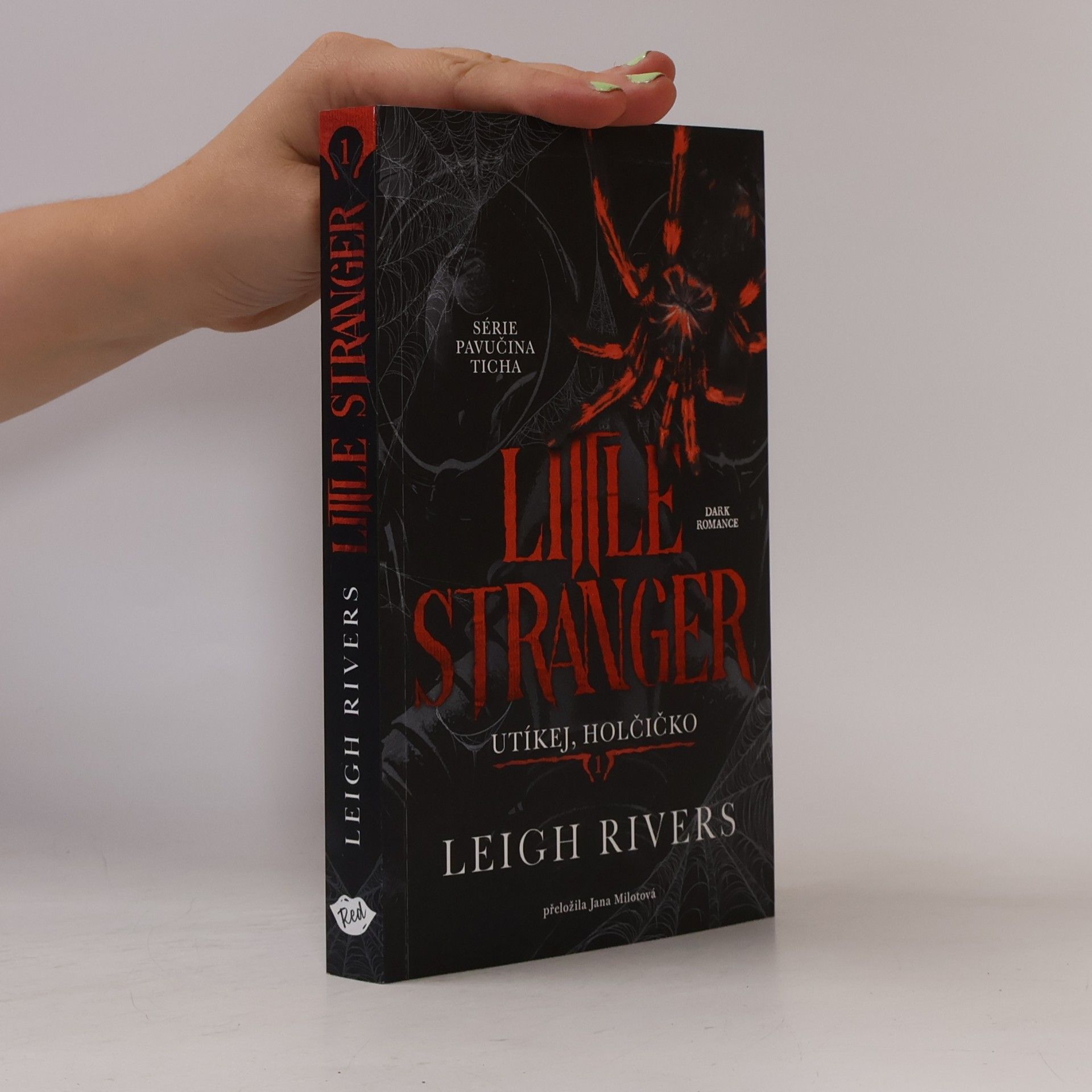 Leigh Rivers Little Stranger Utíkej, holčičko