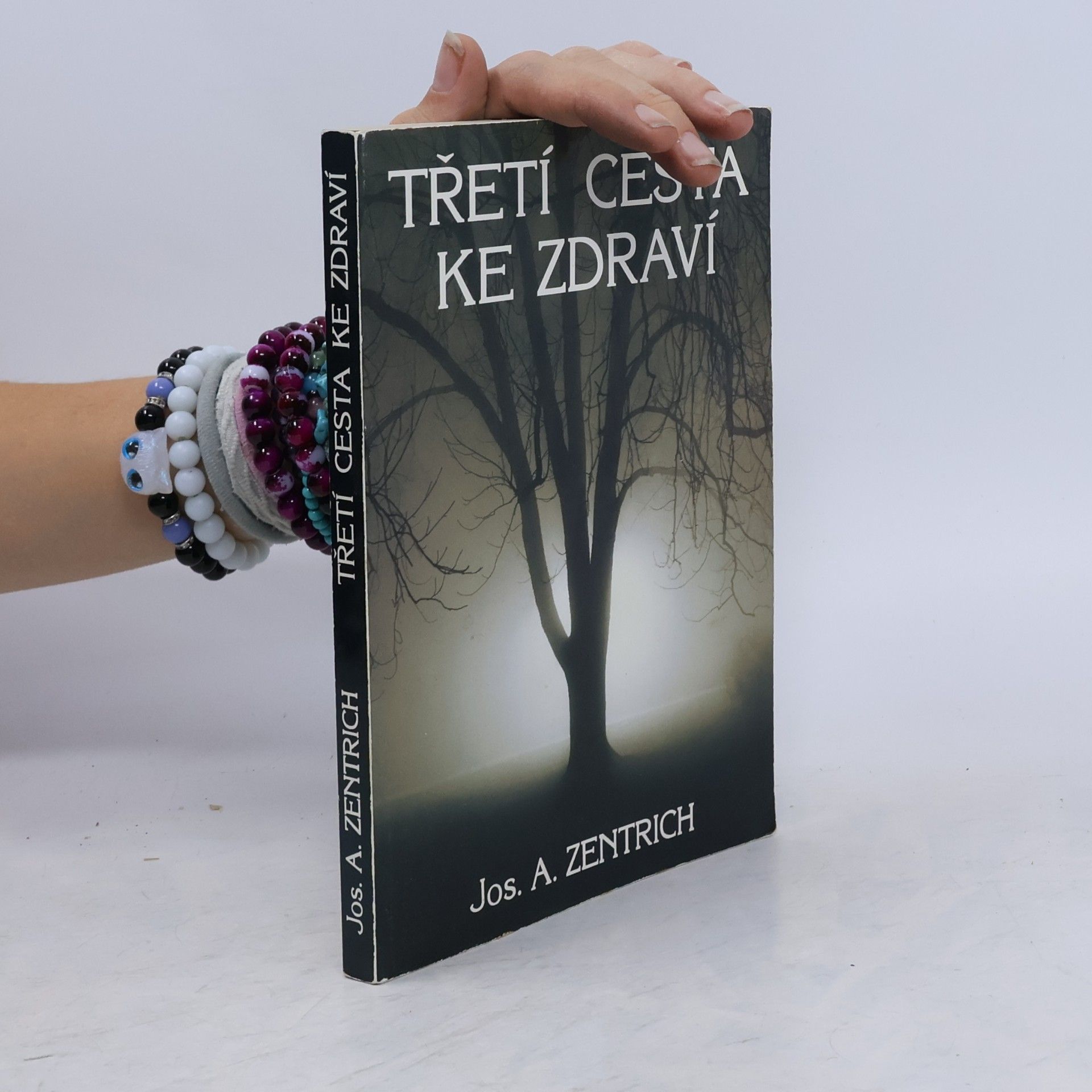 Josef Antonín Zentrich Třetí cesta ke zdraví