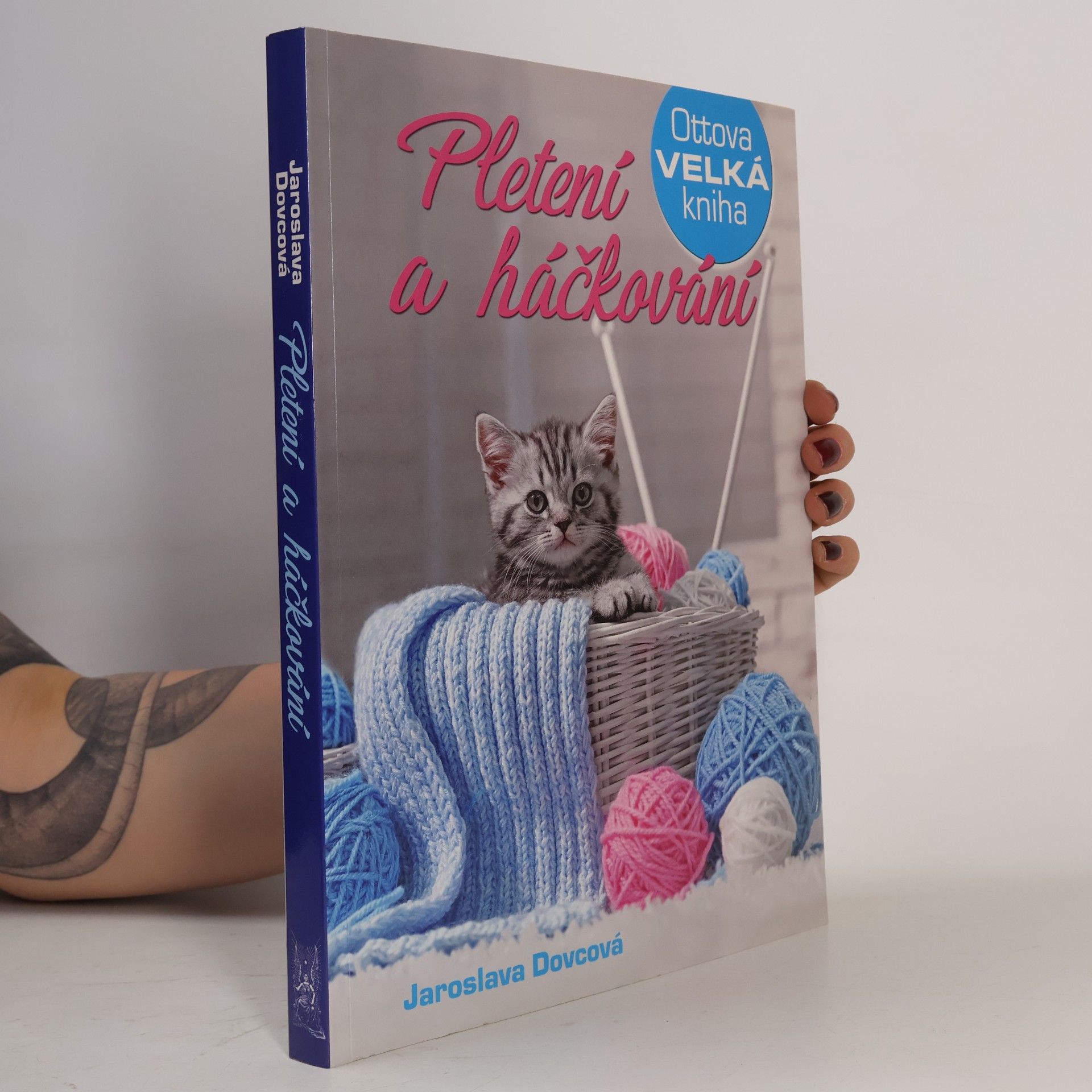 Jaroslava Dovcová Ottova velká kniha. Pletení a háčkování