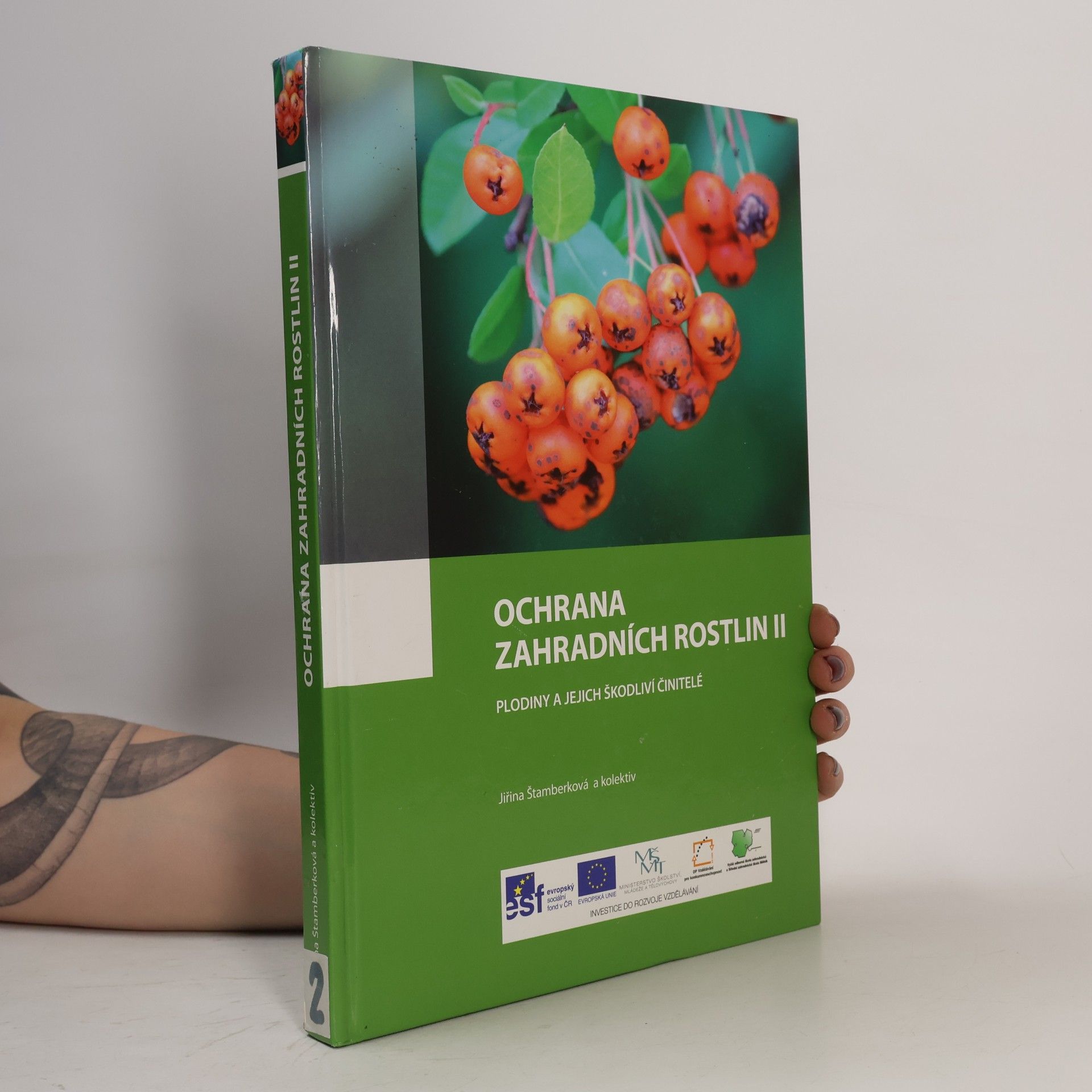 Jiřina Štamberková Ochrana zahradních rostlin II : plodiny a jejich škodliví činitelé