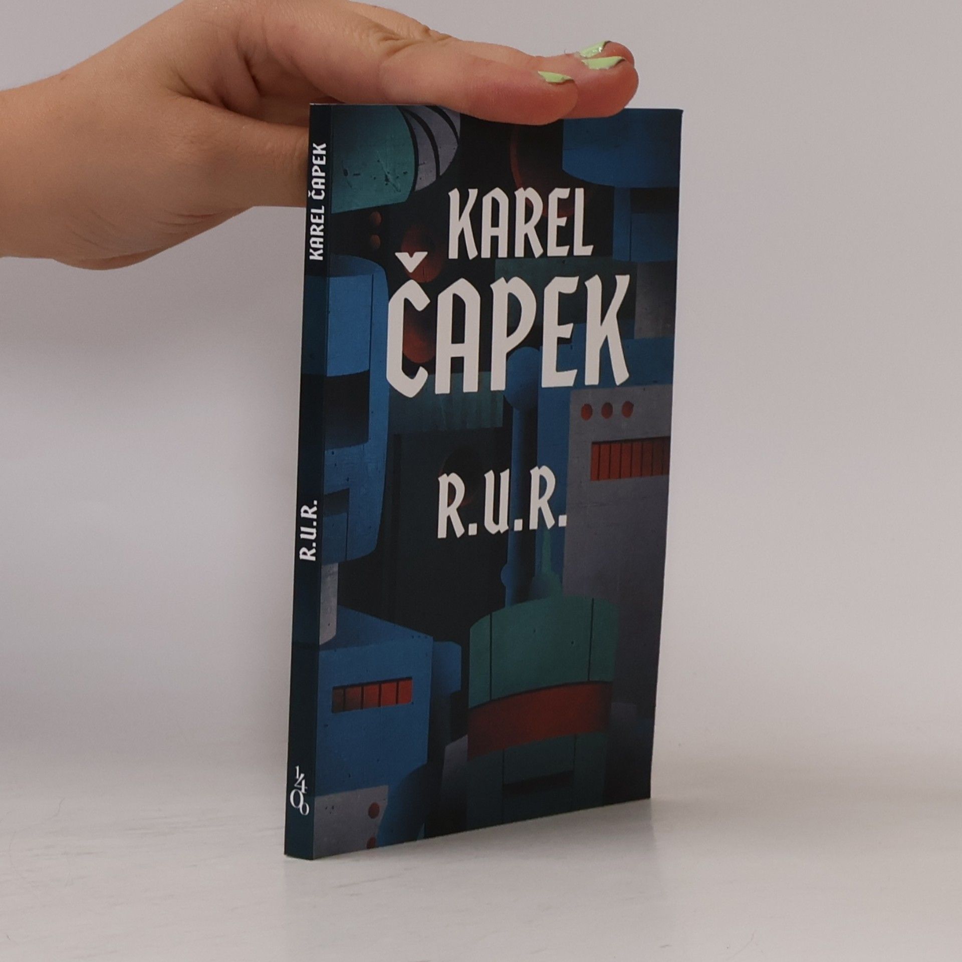 Karel Čapek R.U.R. : Rossumovi univerzální roboti