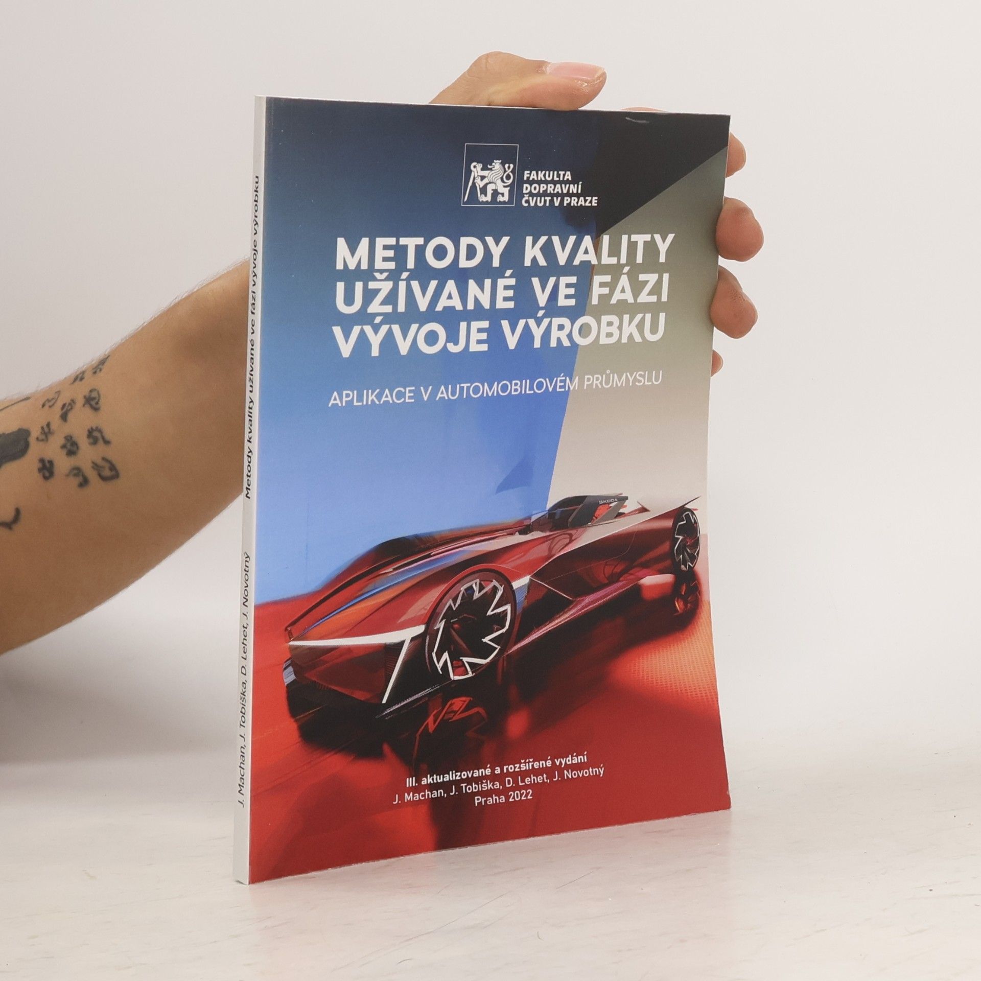 David Lehet Metody kvality užívané ve fázi vývoje výrobku