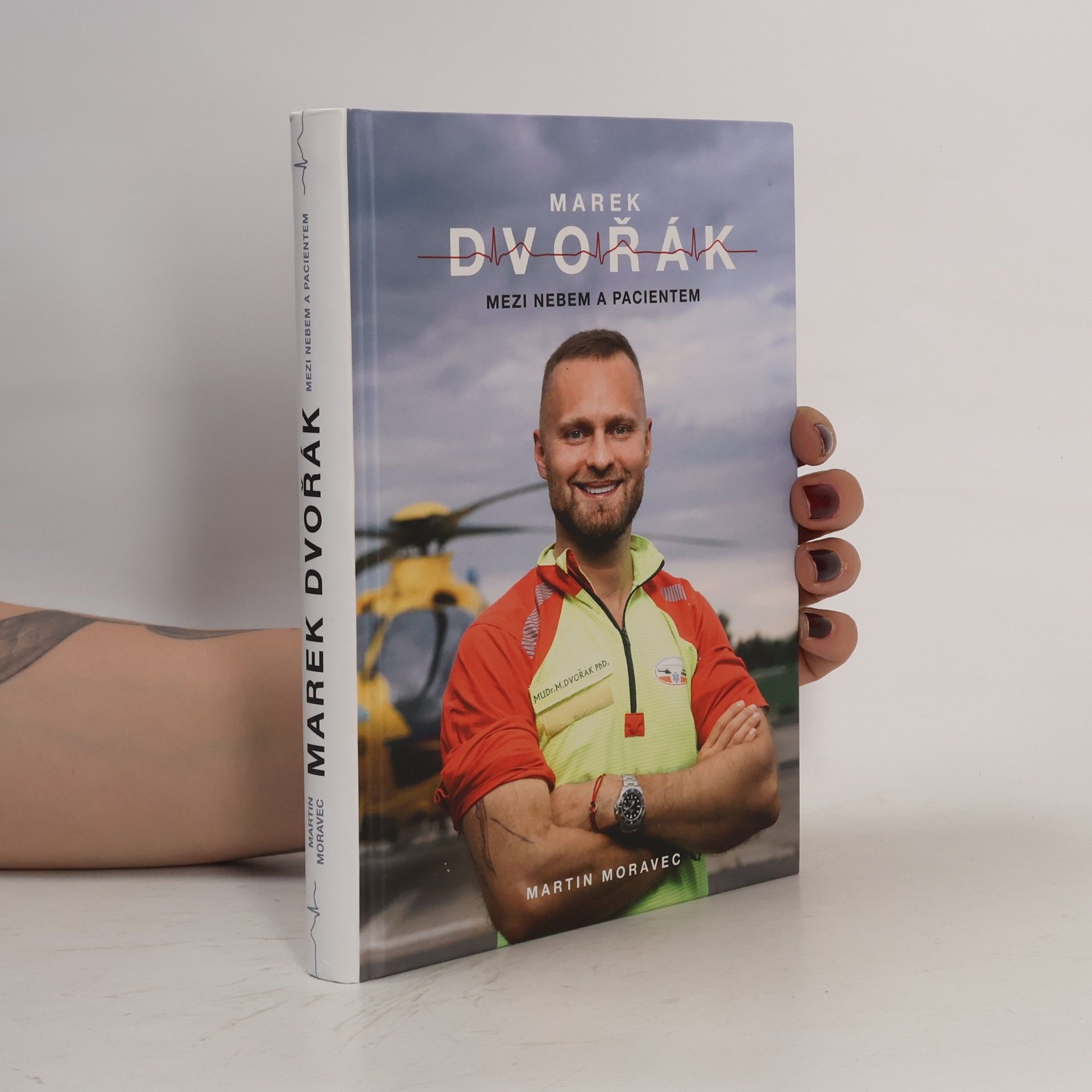 Marek Dvořák Marek Dvořák. Mezi nebem a pacientem