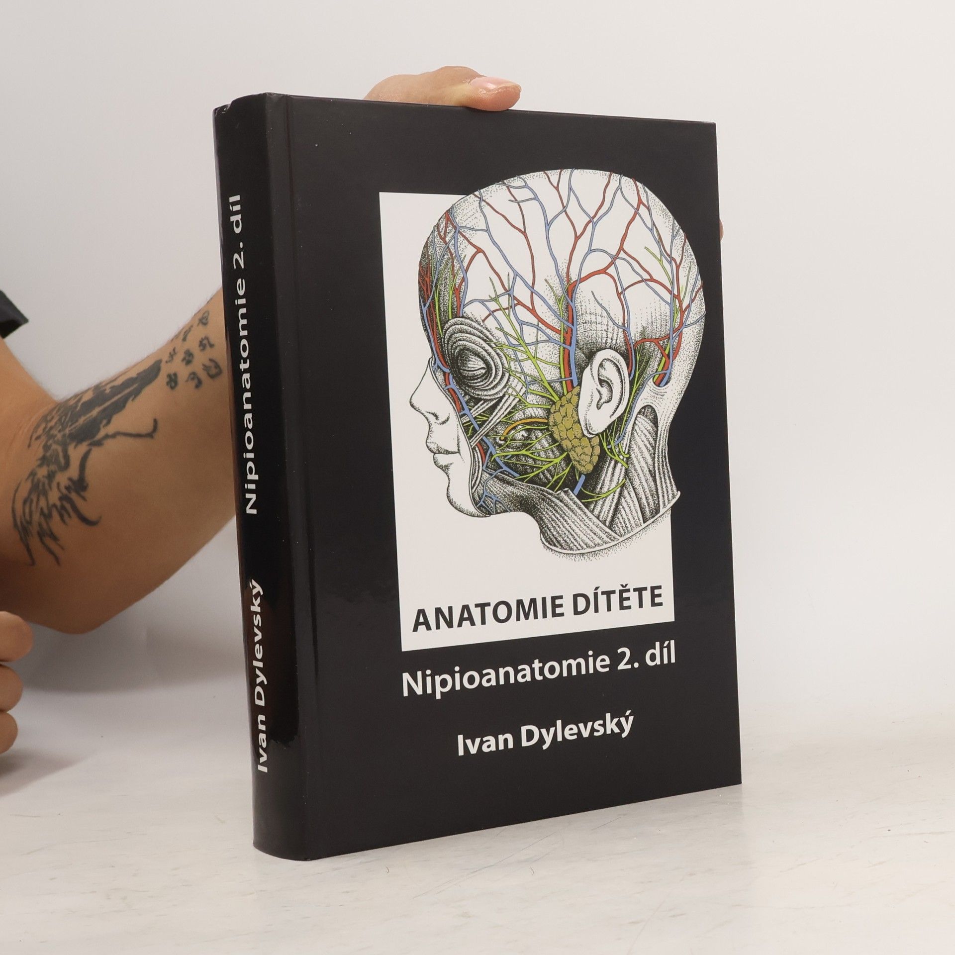 Ivan Dylevský Anatomie dítěte - Nipioanatomie 2. díl