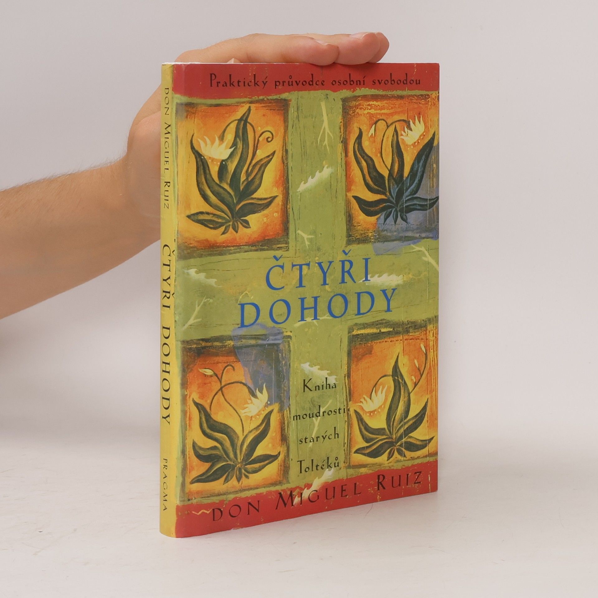Don Miguel Ruiz Čtyři dohody