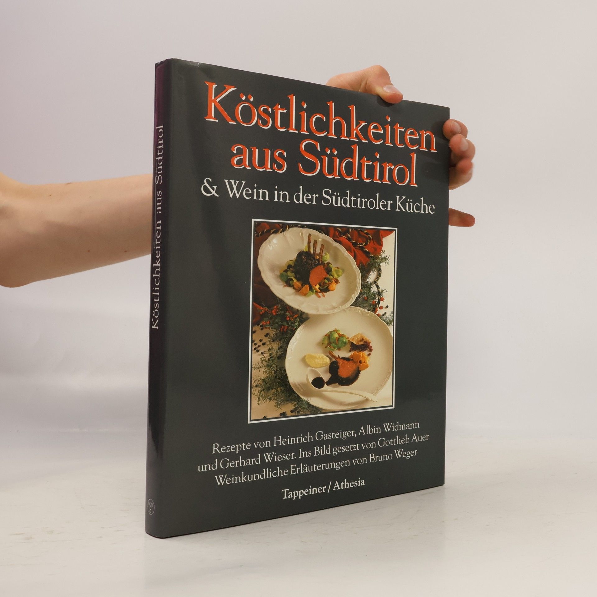 Luis Agostini Alte und neue Südtiroler Küche