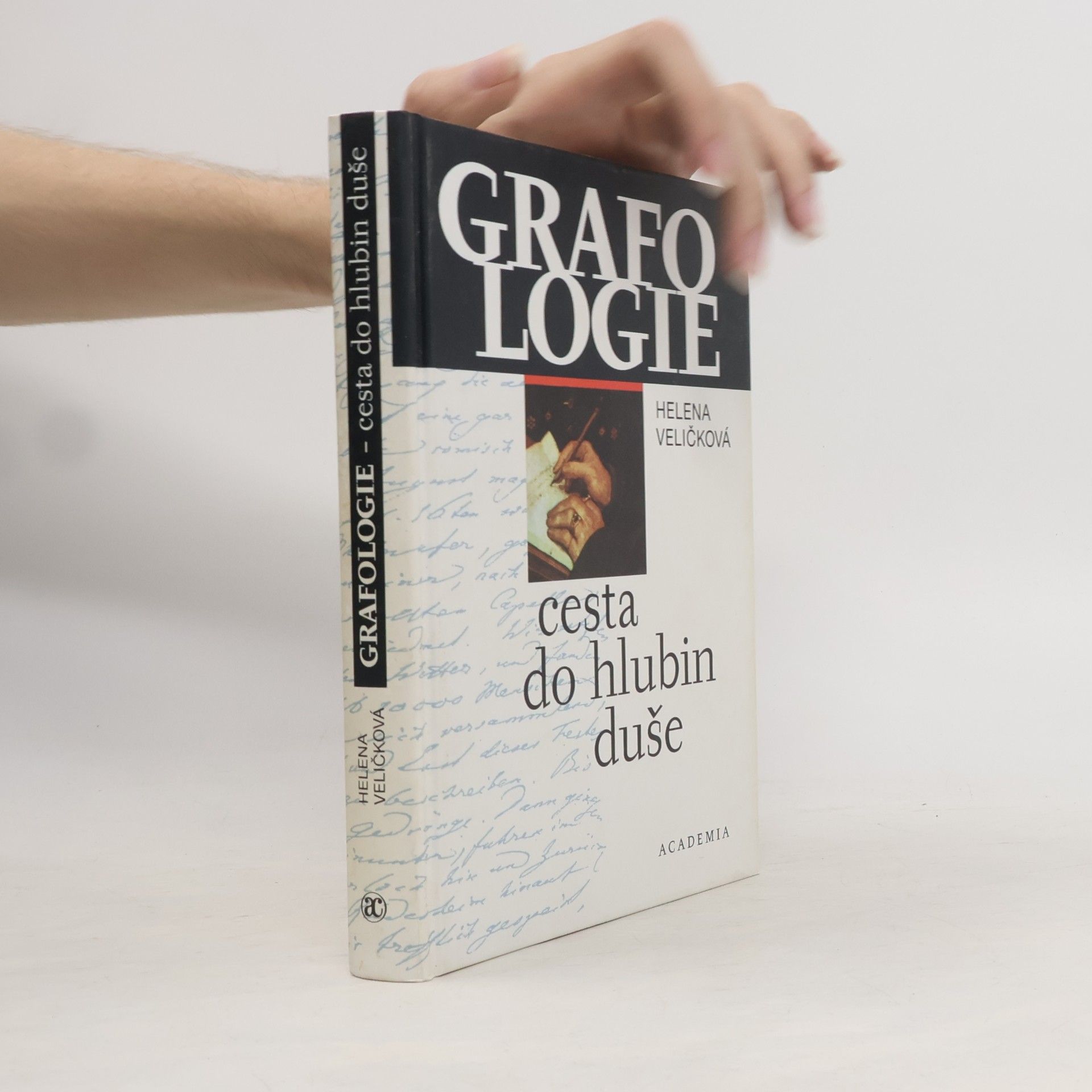 Helena Veličková Grafologie - cesta do hlubin duše