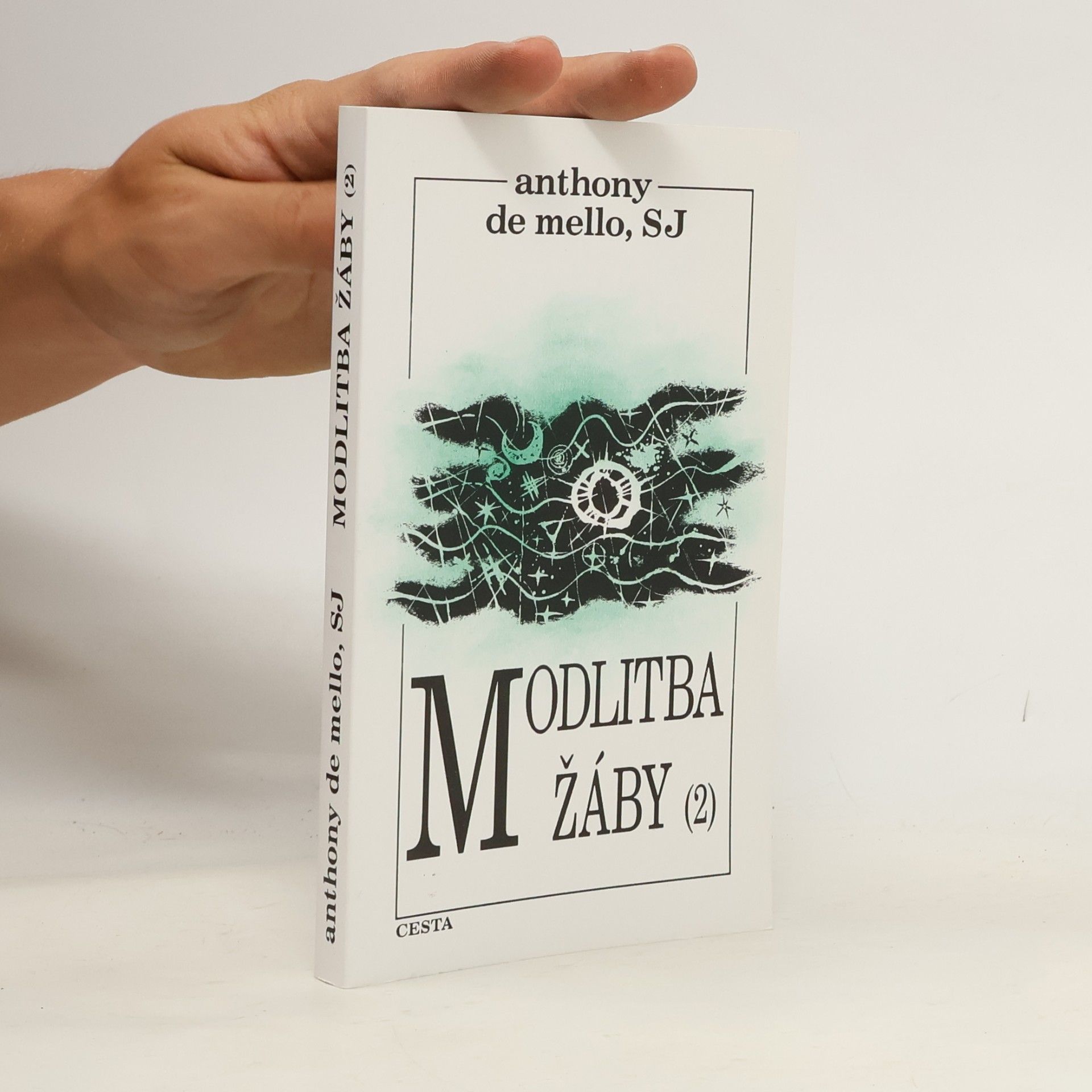 Anthony de Mello Modlitba žáby. 2. díl