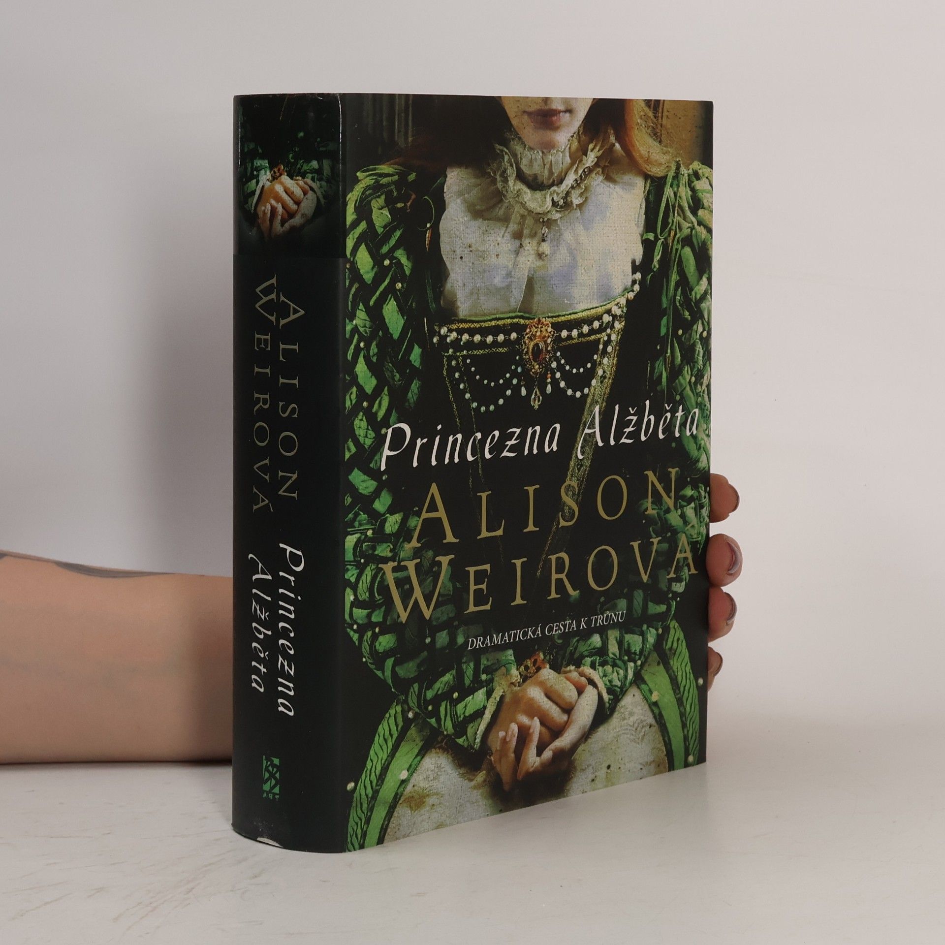Alison Weir Princezna Alžběta: Dramatická cesta k trůnu