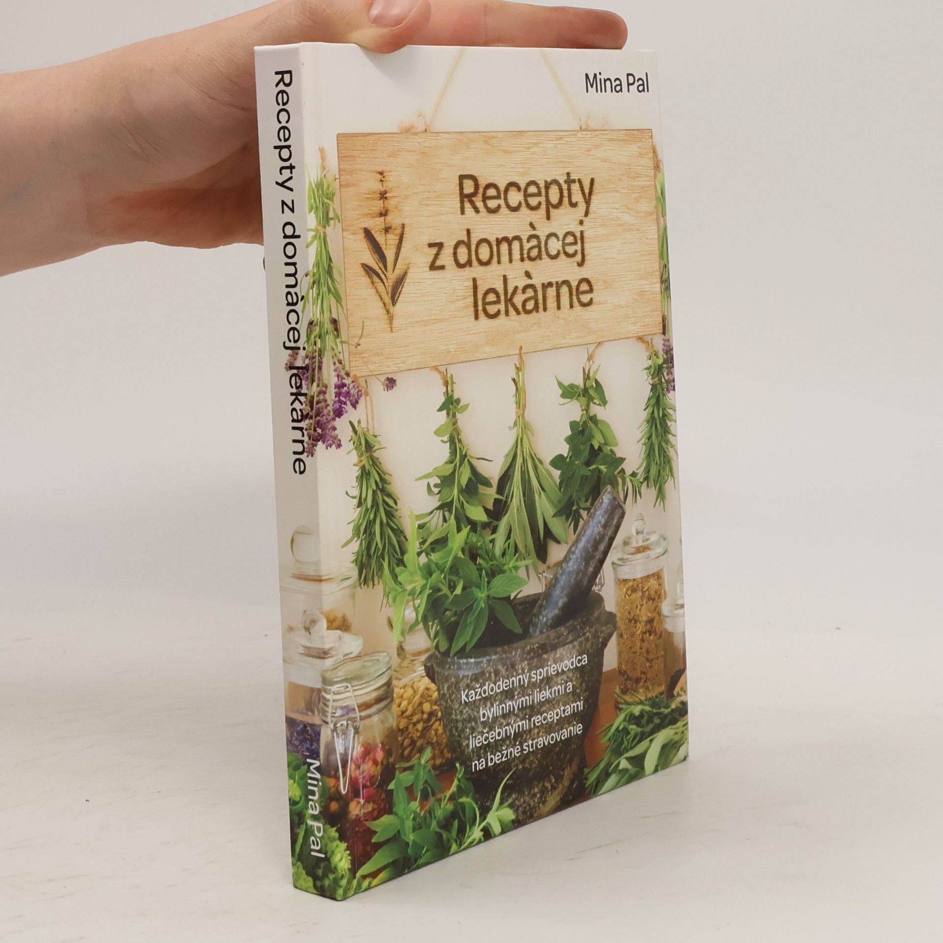 Mina Pal Recepty z domácej lekárne