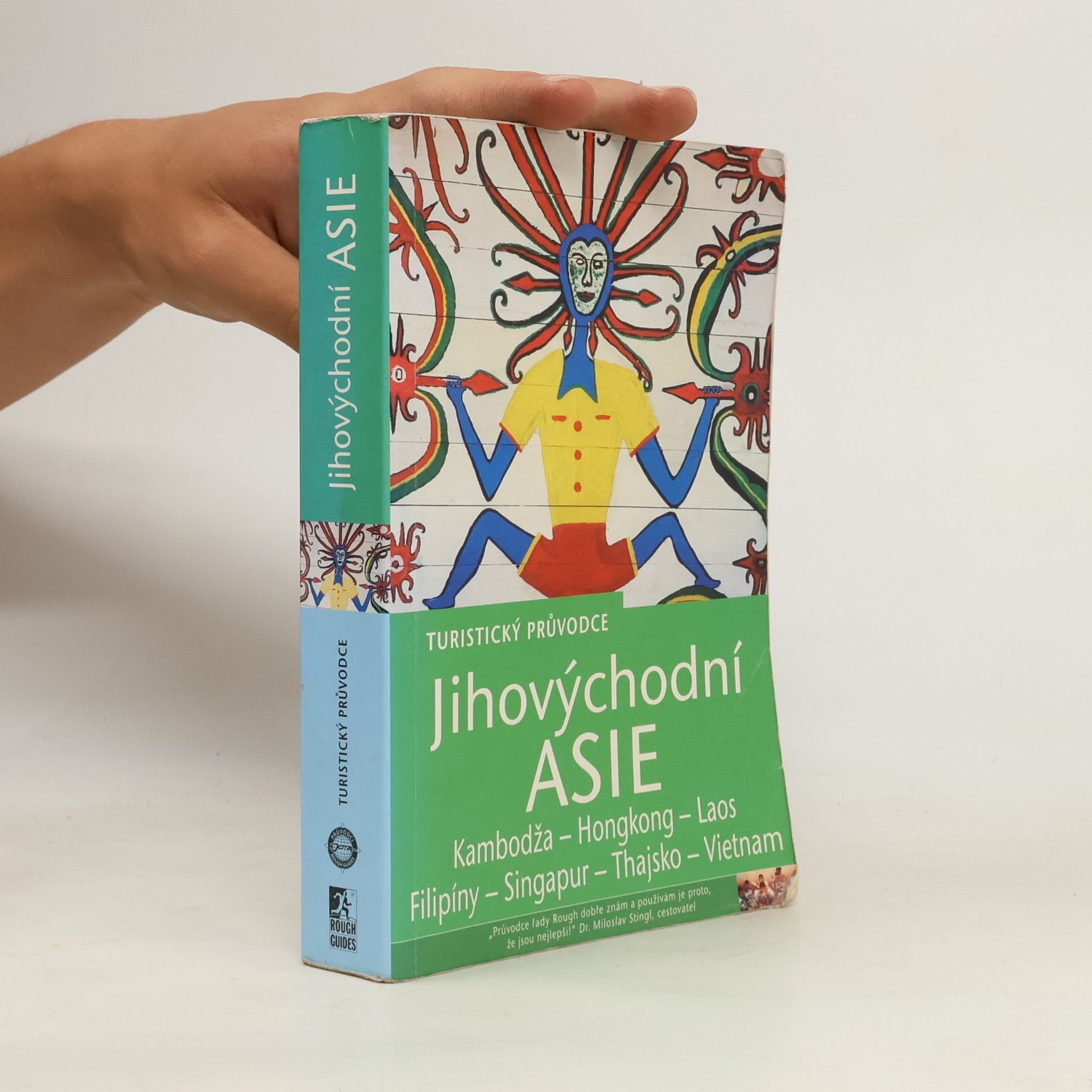 Jeremy Atiyah Jihovýchodní Asie (Kambodža , Hongkong, Laos, Filipíny, Singapur, Thajsko, Vietnam)