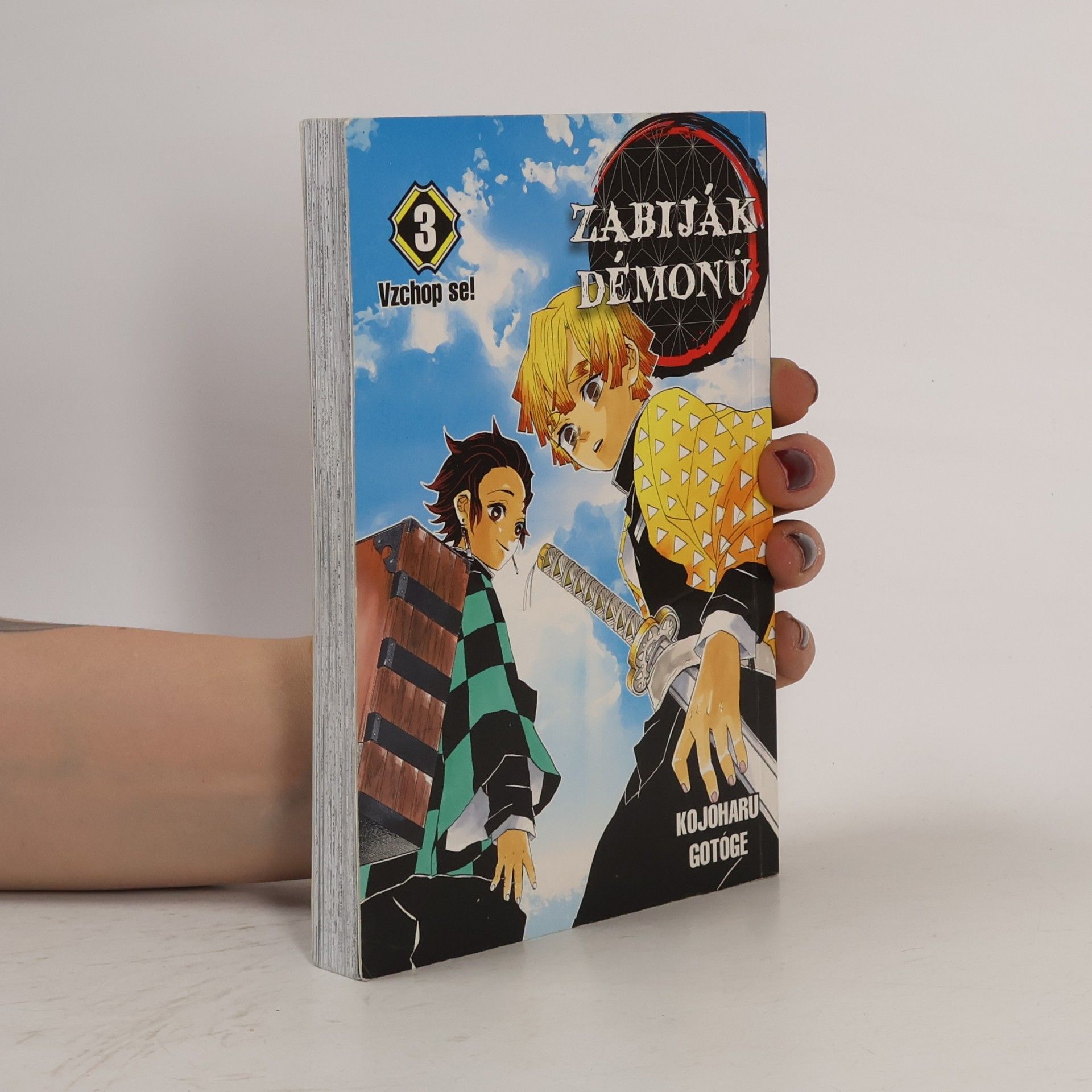 Koyoharu Gotoge Zabiják démonů. 3 díl vzchop se!