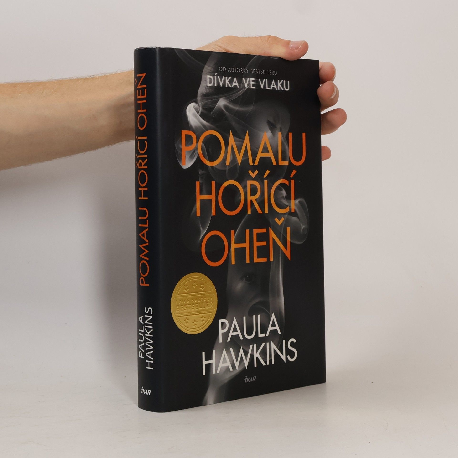 Paula Hawkins Pomalu hořící oheň