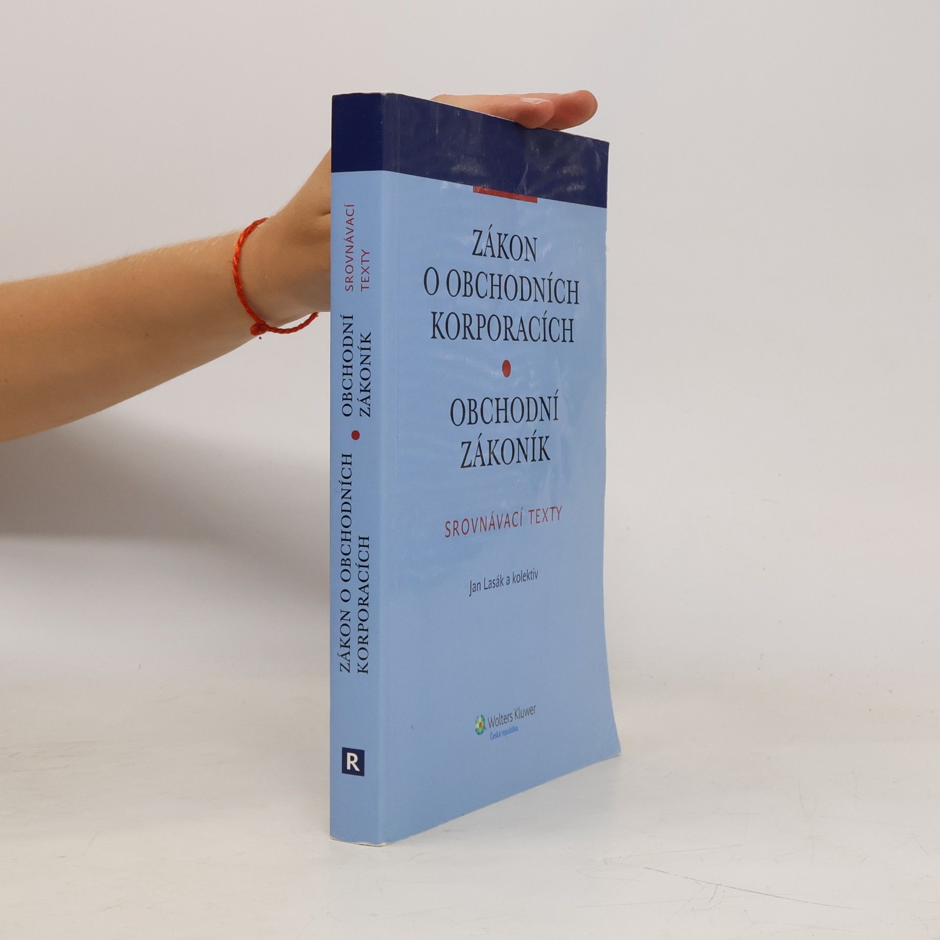 Jan Lasák Zákon o obchodních korporacích / Obchodní zákoník - Srovnávací texty