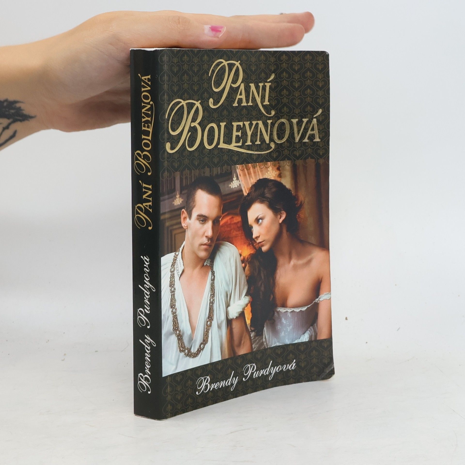 Brandy Purdy Paní Boleynová : příběh velké lásky a ještě větší nenávisti