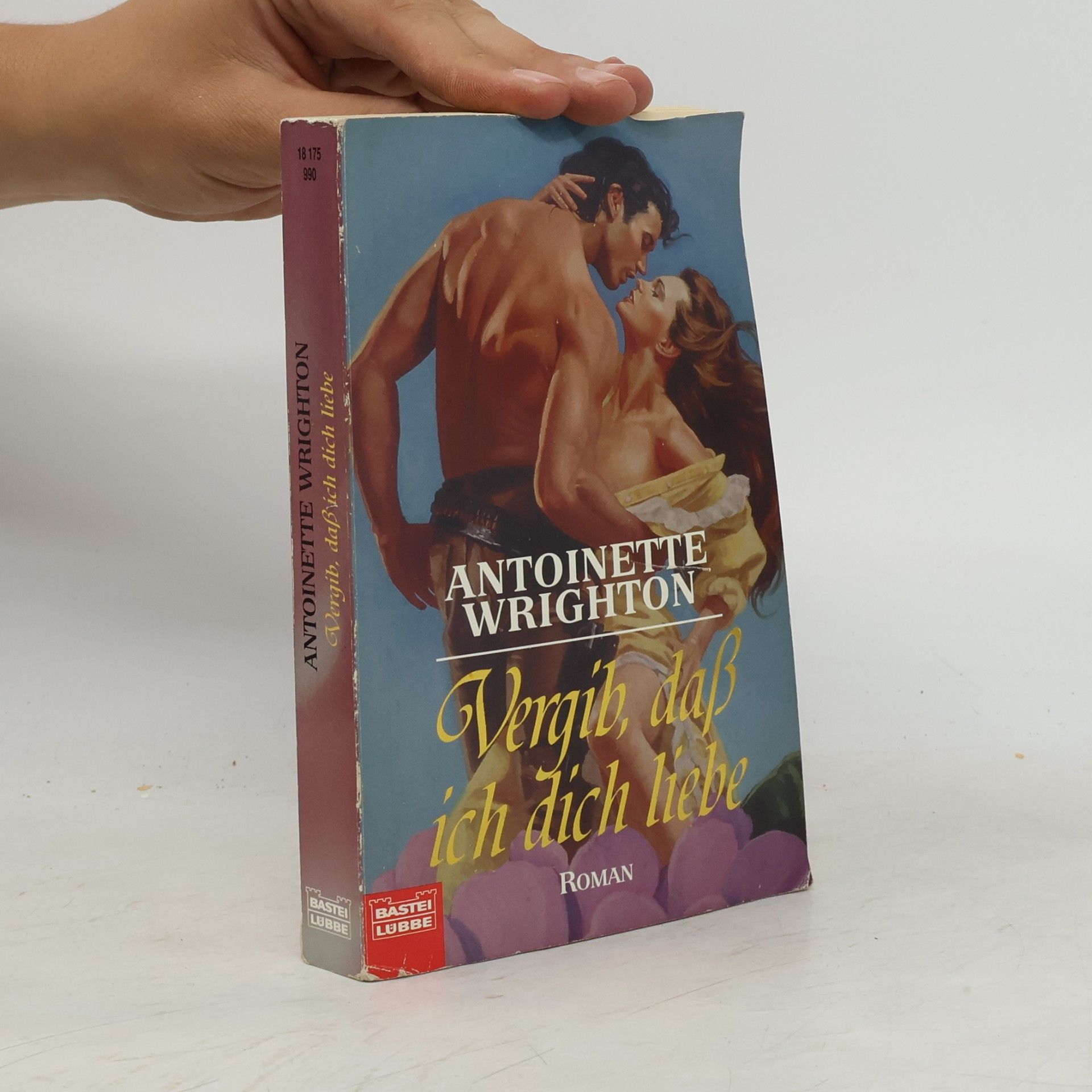 Antoinette Wrighton Vergib, daß ich dich liebe