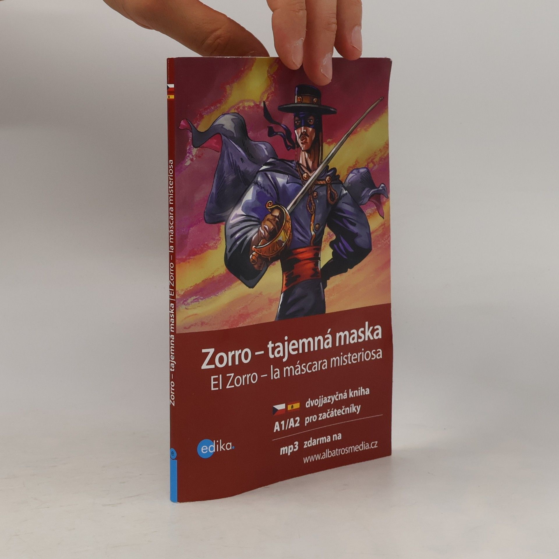 Eliška Jirásková Zorro - tajemná maska. El Zorro - la máscara misteriosa