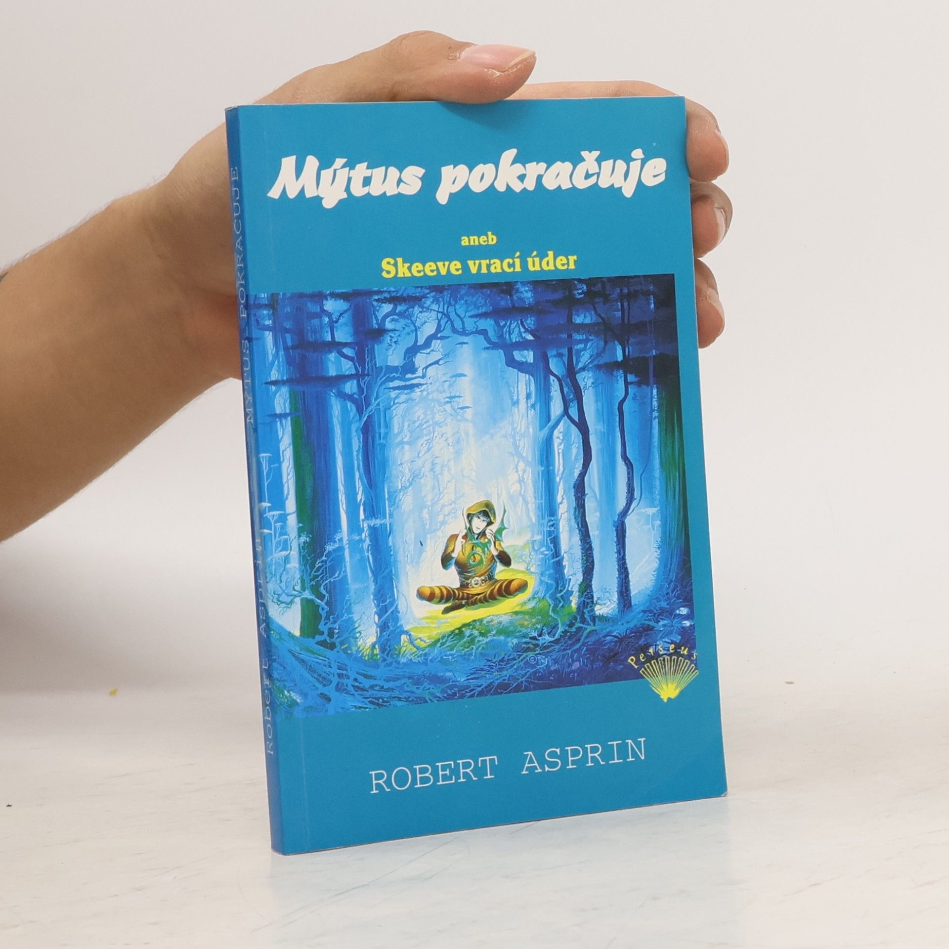 Robert Lynn Asprin Mýtus pokračuje, aneb, Skeeve vrací úder