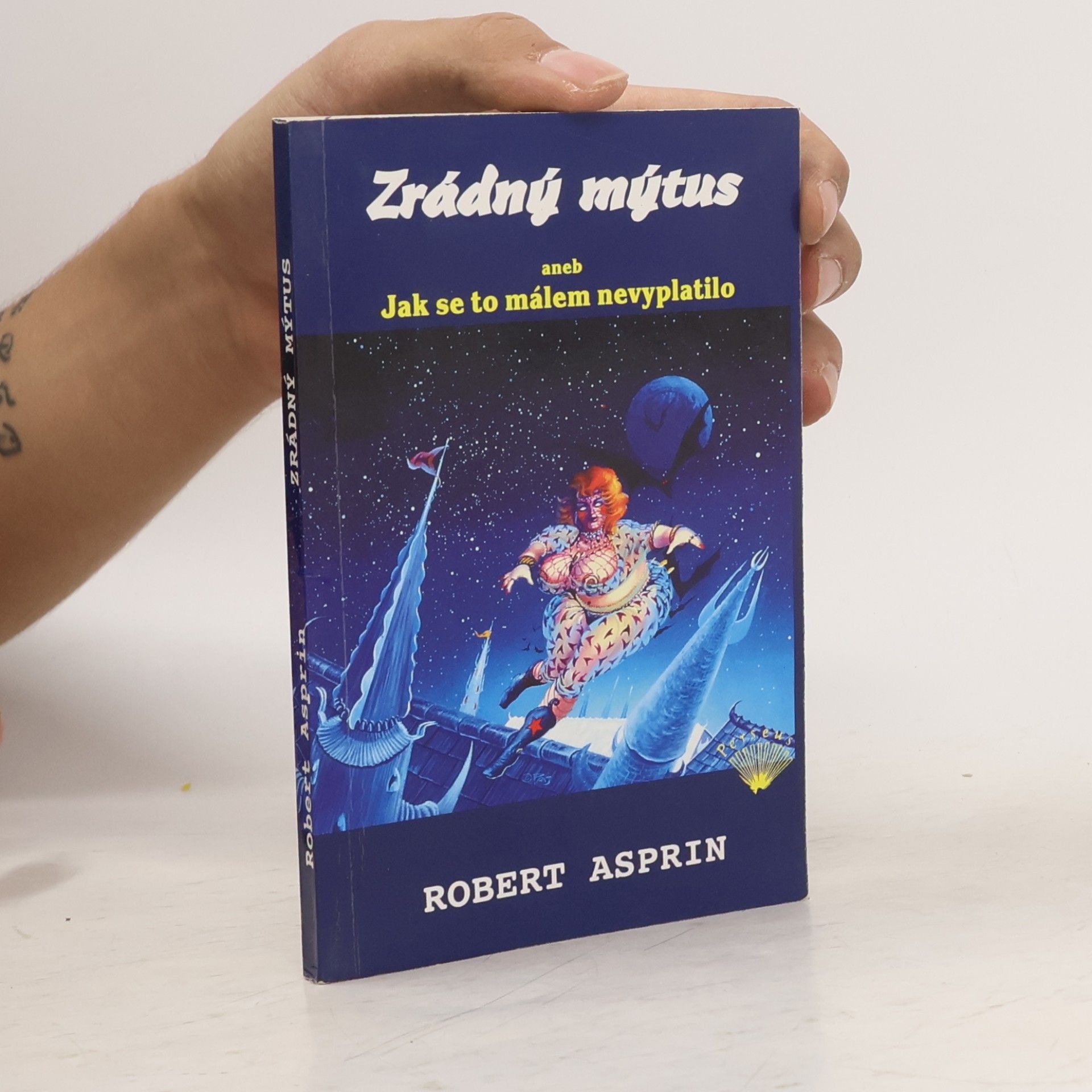 Robert Lynn Asprin Zrádný mýtus, aneb, Jak se to málem nevyplatilo