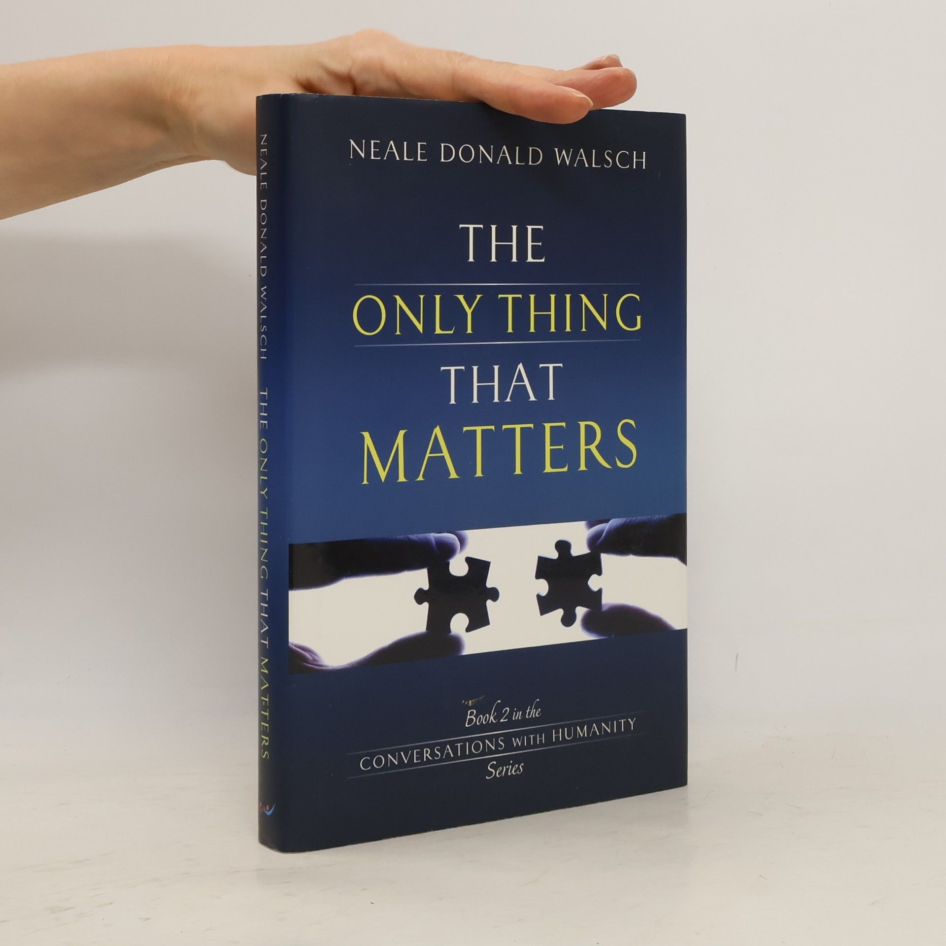 Neale Donald Walsch Conversations With Humanity - 2: The Only Thing That Matters