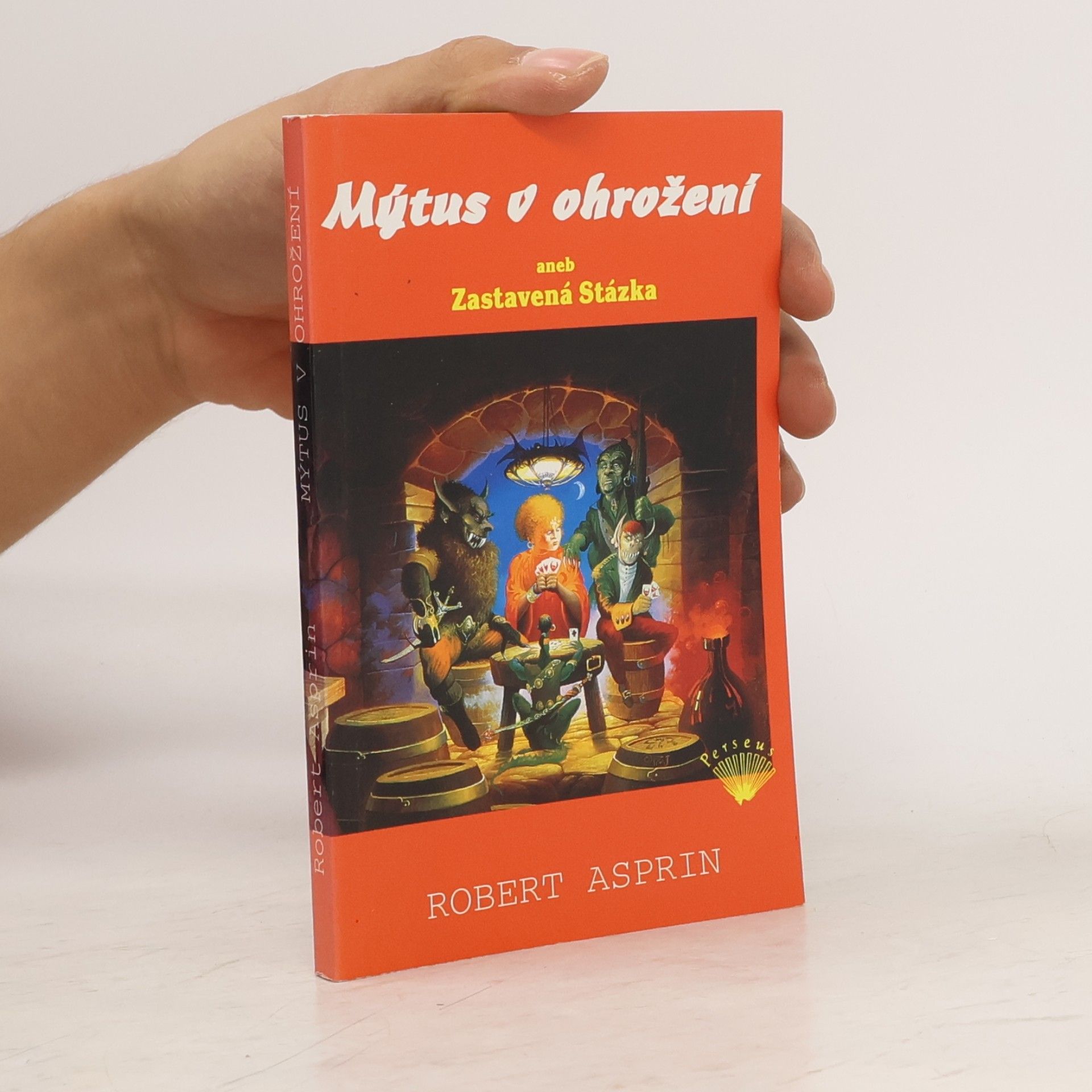 Robert Lynn Asprin Mýtus v ohrožení, aneb, Zastavená Stázka