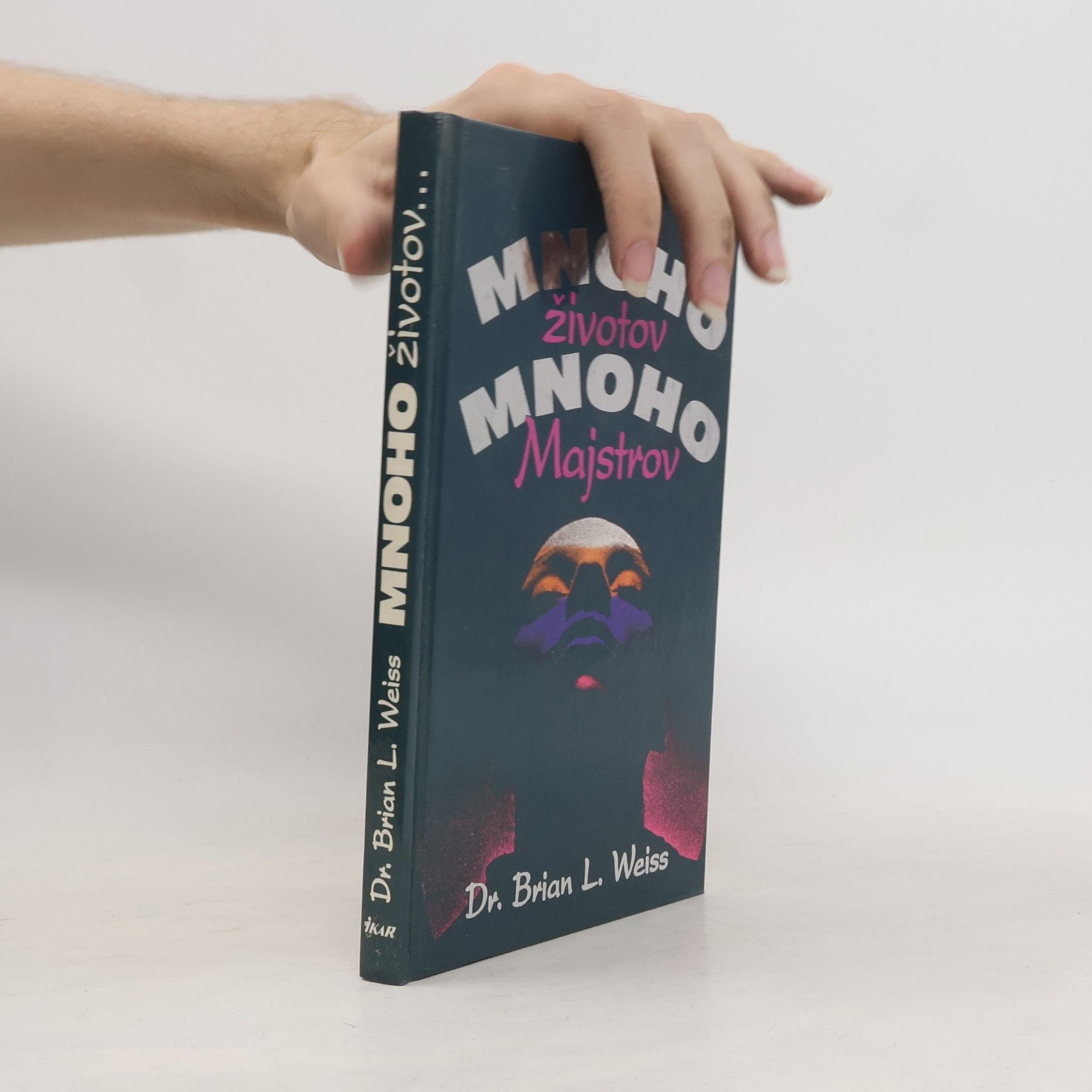 Brian Weiss Mnoho životov, mnoho majstrov