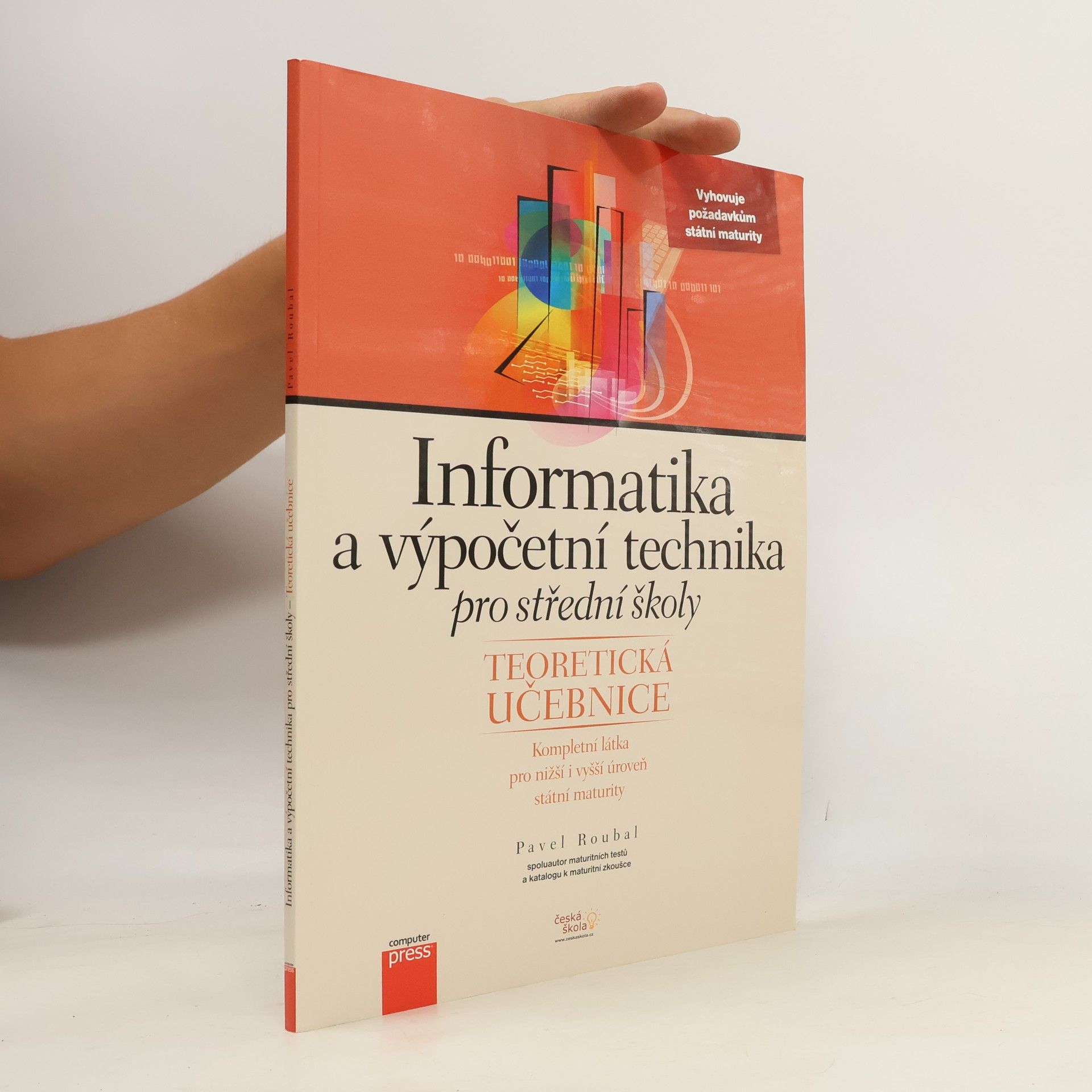 Pavel Roubal Informatika a výpočetní technika pro střední školy. Teoretická učebnice