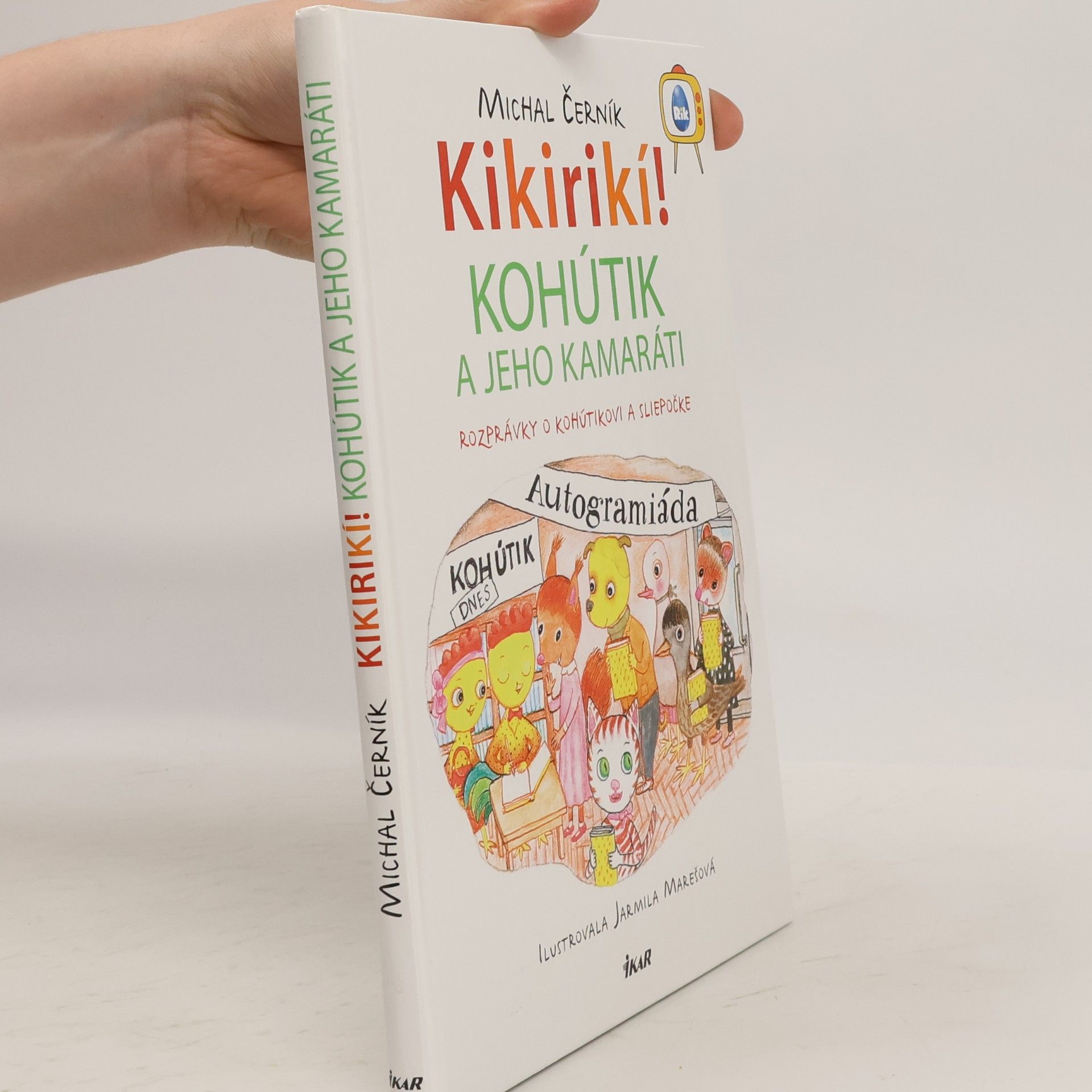 Nataša Ďurinová Kikirikí!: kohútik a jeho kamaráti