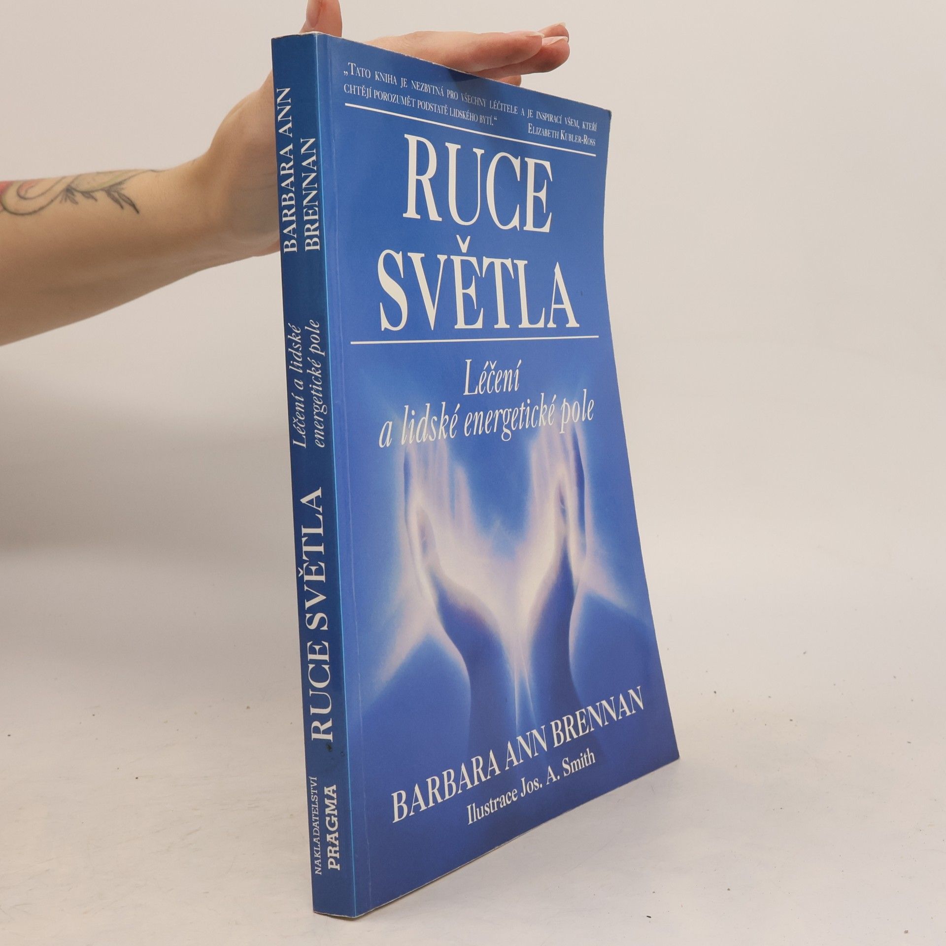 Barbara Brennan Ruce světla. Léčení a lidské energetické pole