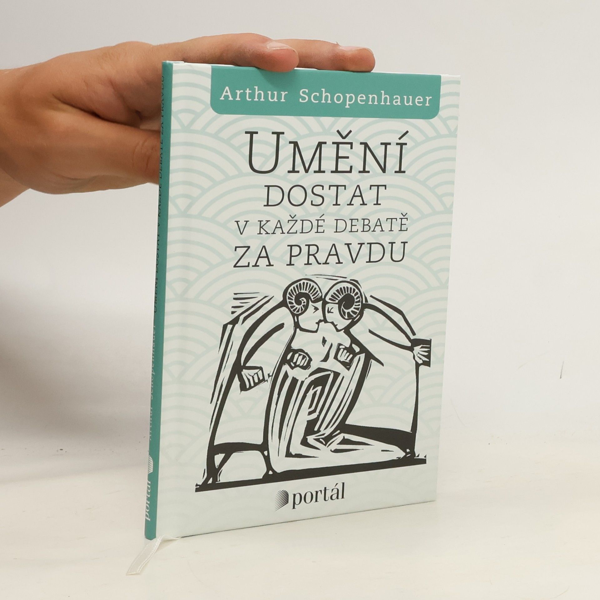 Arthur Schopenhauer Umění dostat v každé debatě za pravdu