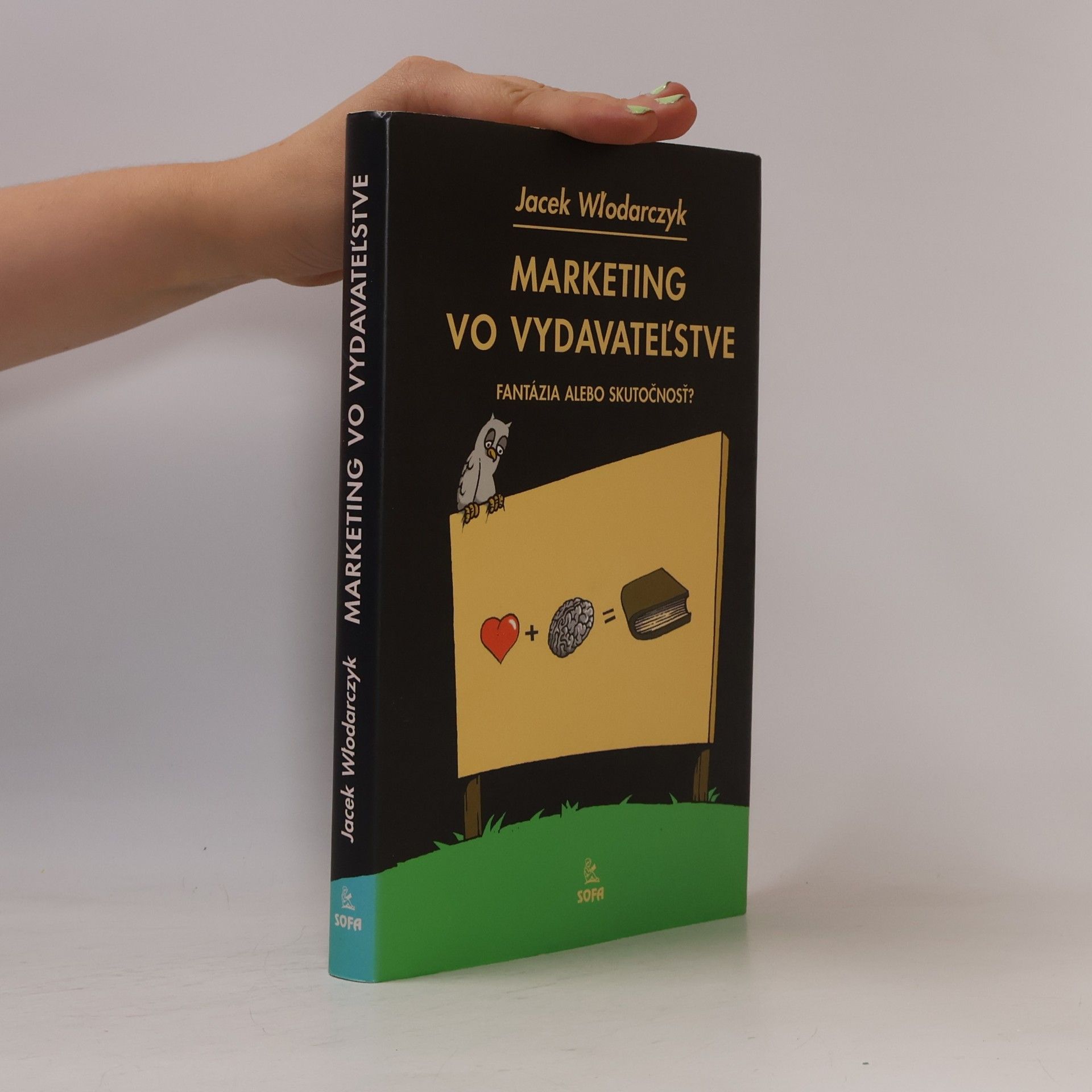 Jacek Włodarczyk Marketing vo vydavateľstve - fantázia alebo skutočnosť?
