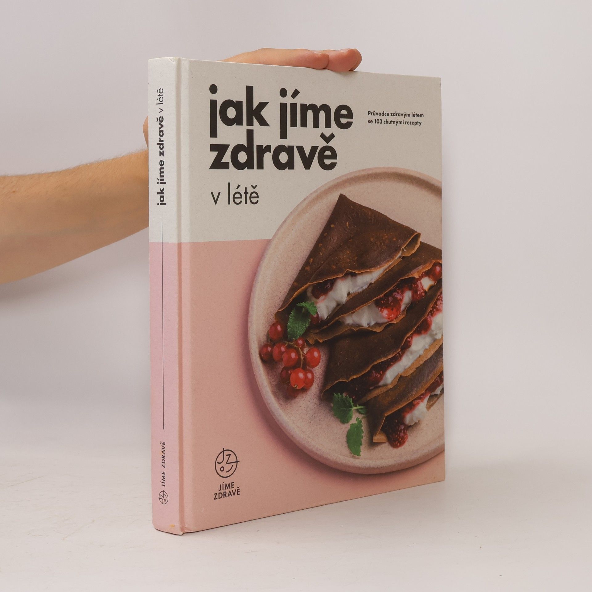 Kolektiv autorů Jak jíme zdravě v létě