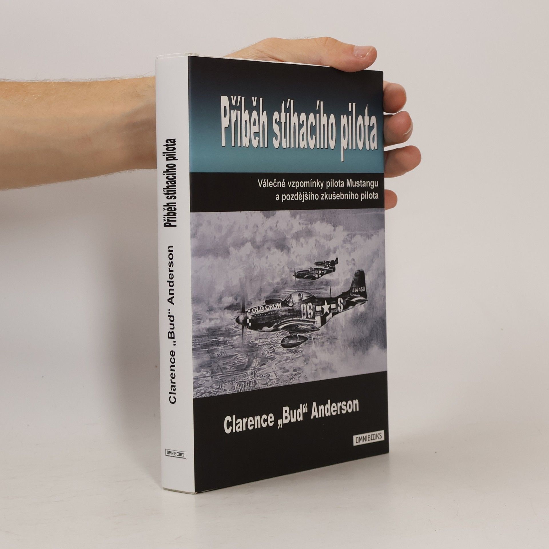 Clarence Emil Bud Anderson Příběh stíhacího pilota