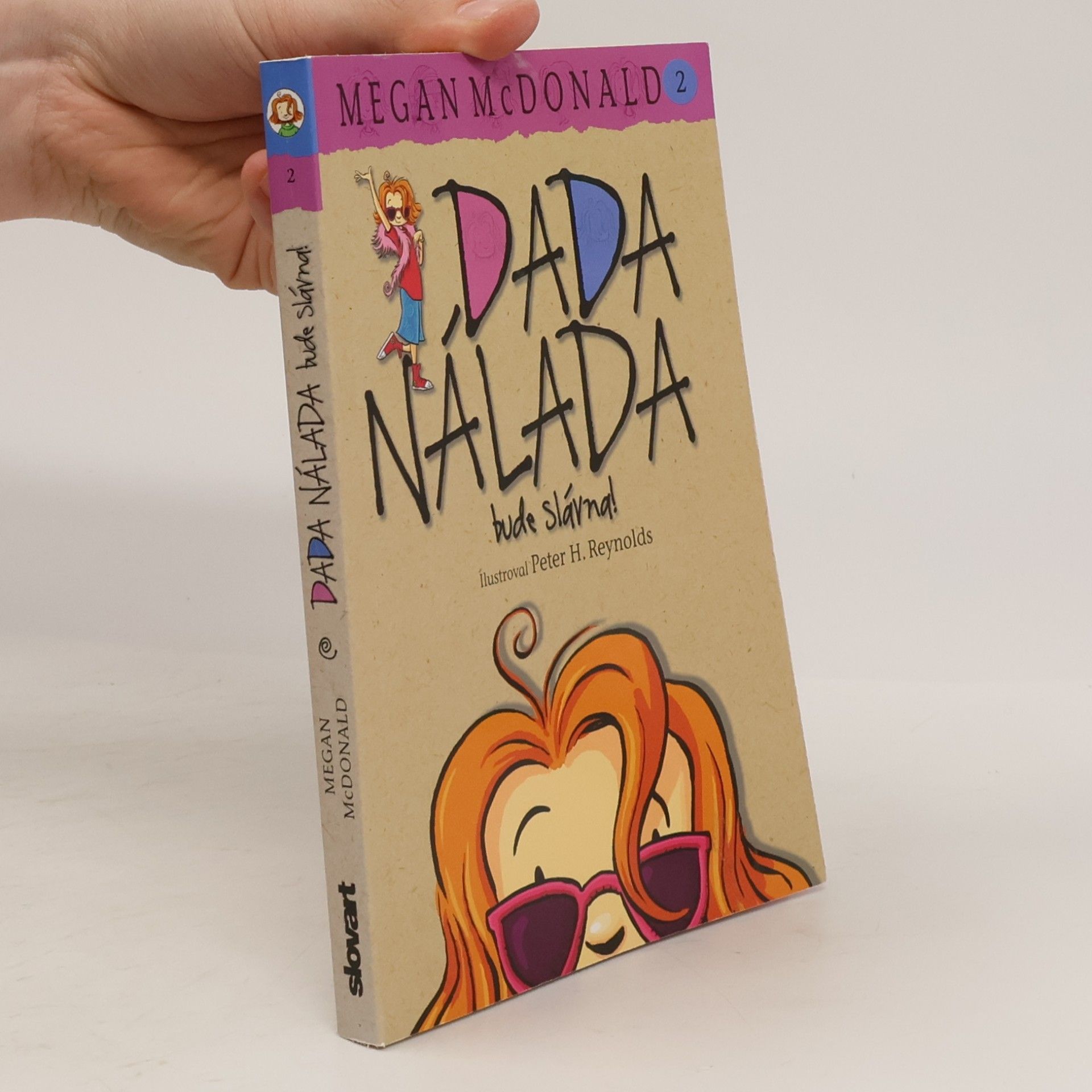 Megan McDonald Dada Nálada bude slávna!